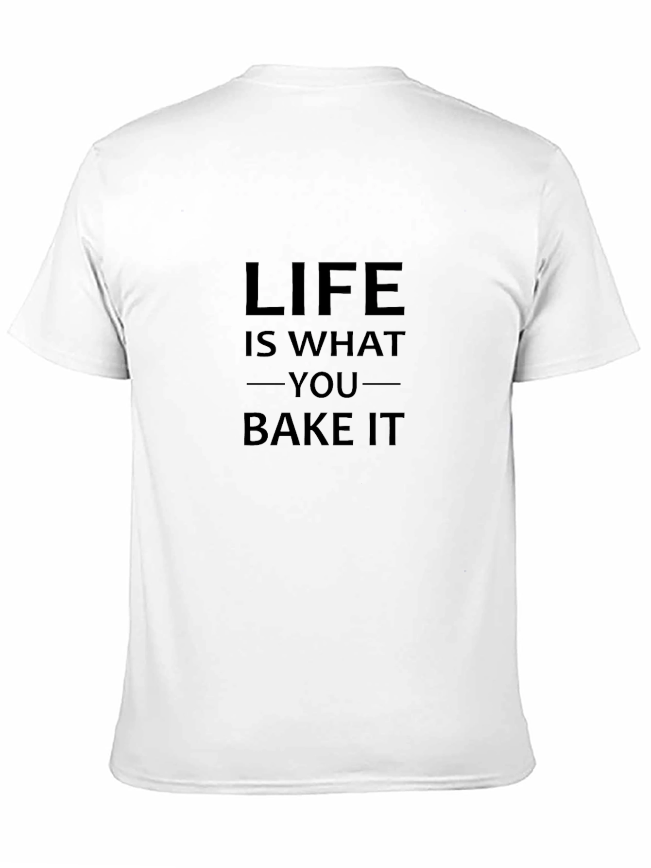 Life Is What You Bake It Graphic Tee