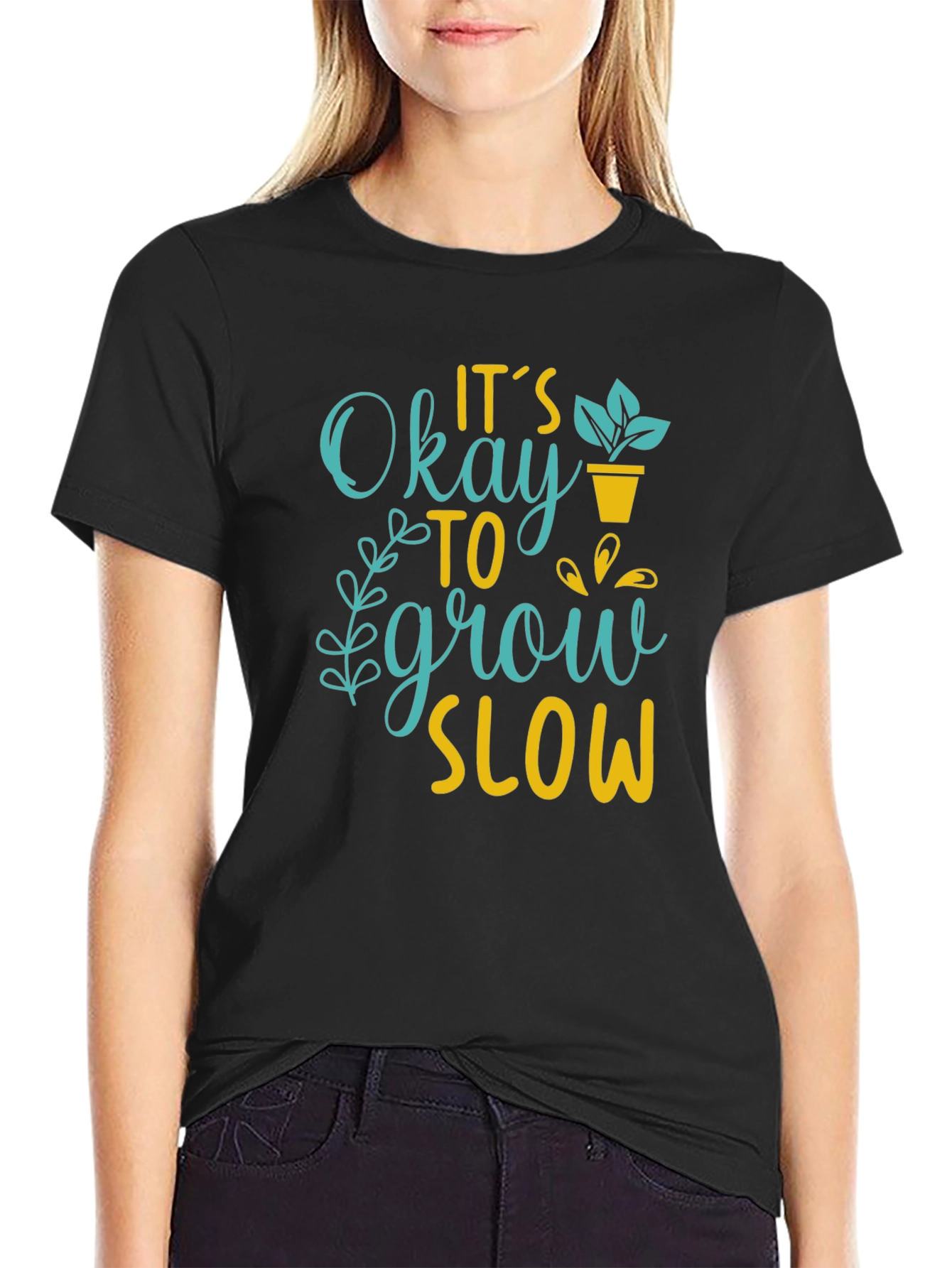 Its Okay to Grow Slow Graphic T-Shirt