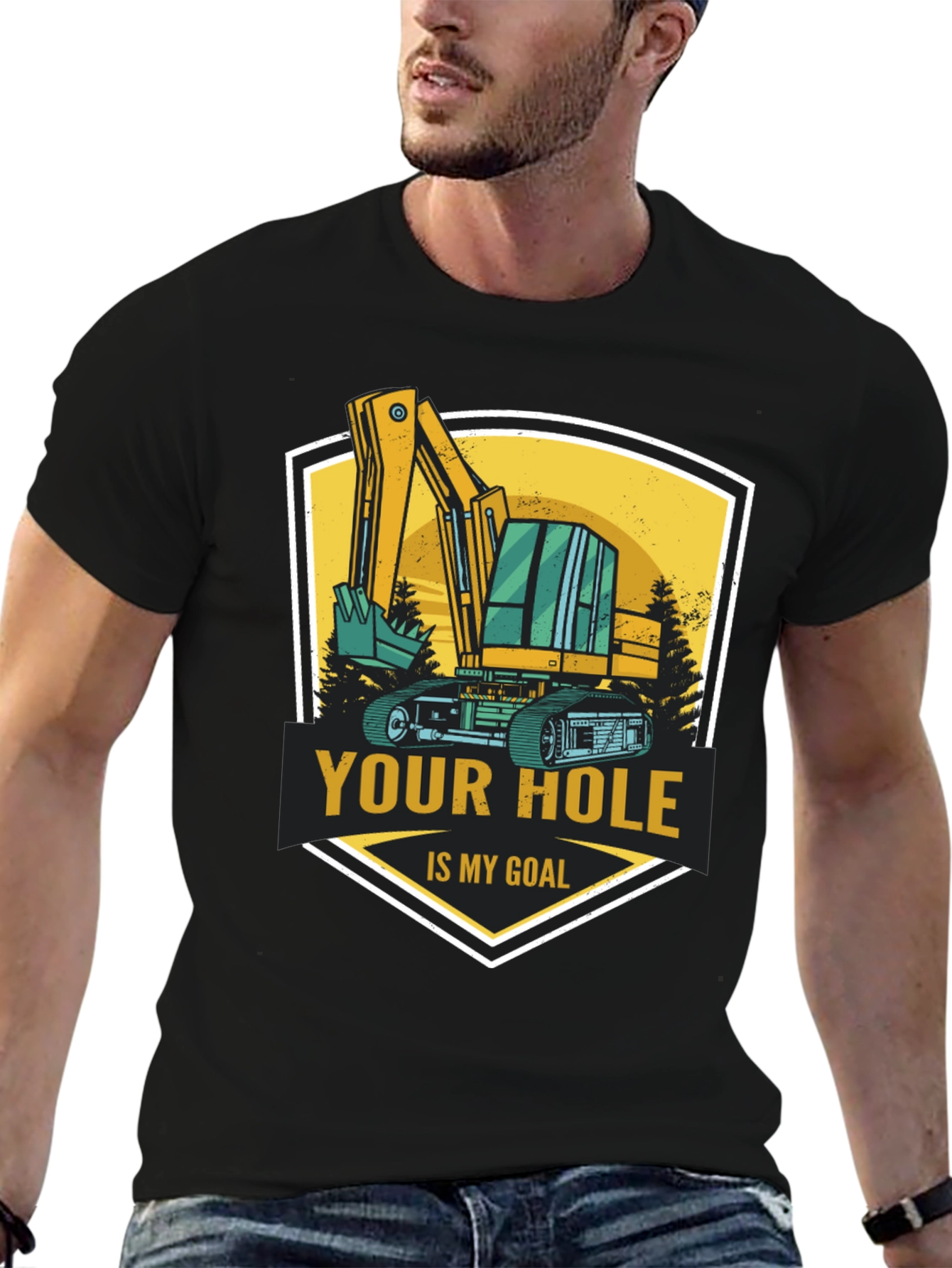Your Hole Is My Goal Excavator T-Shirt