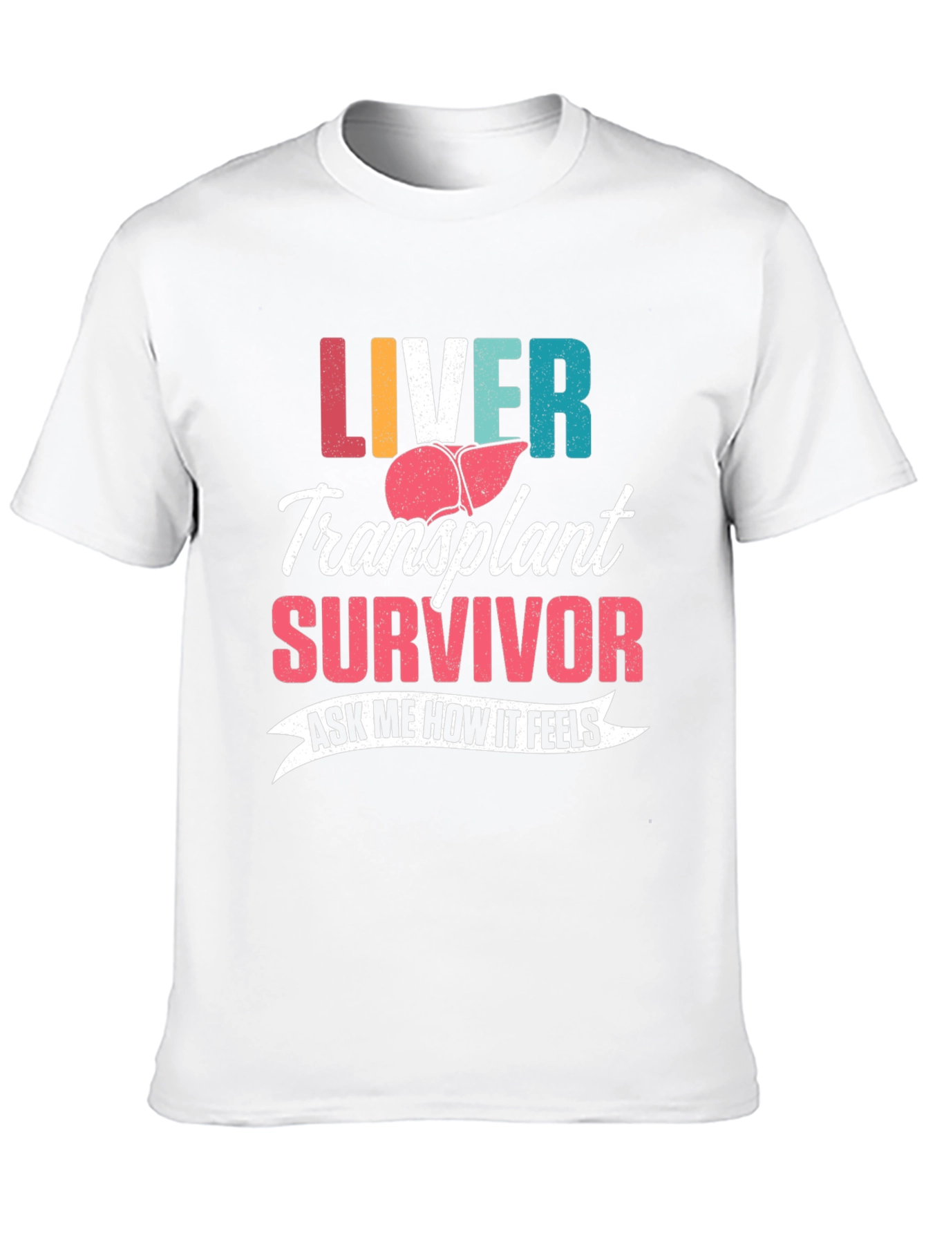 Liver Transplant Survivor T-Shirt
