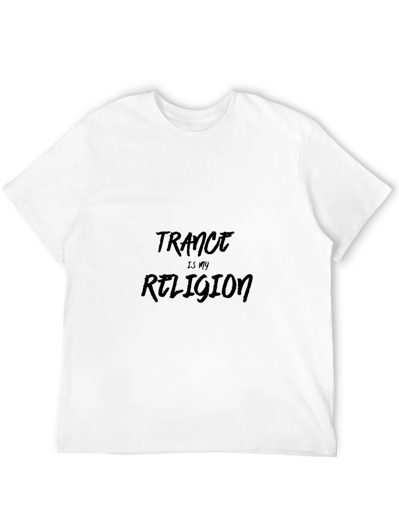 Trance Is My Religion Black T-Shirt