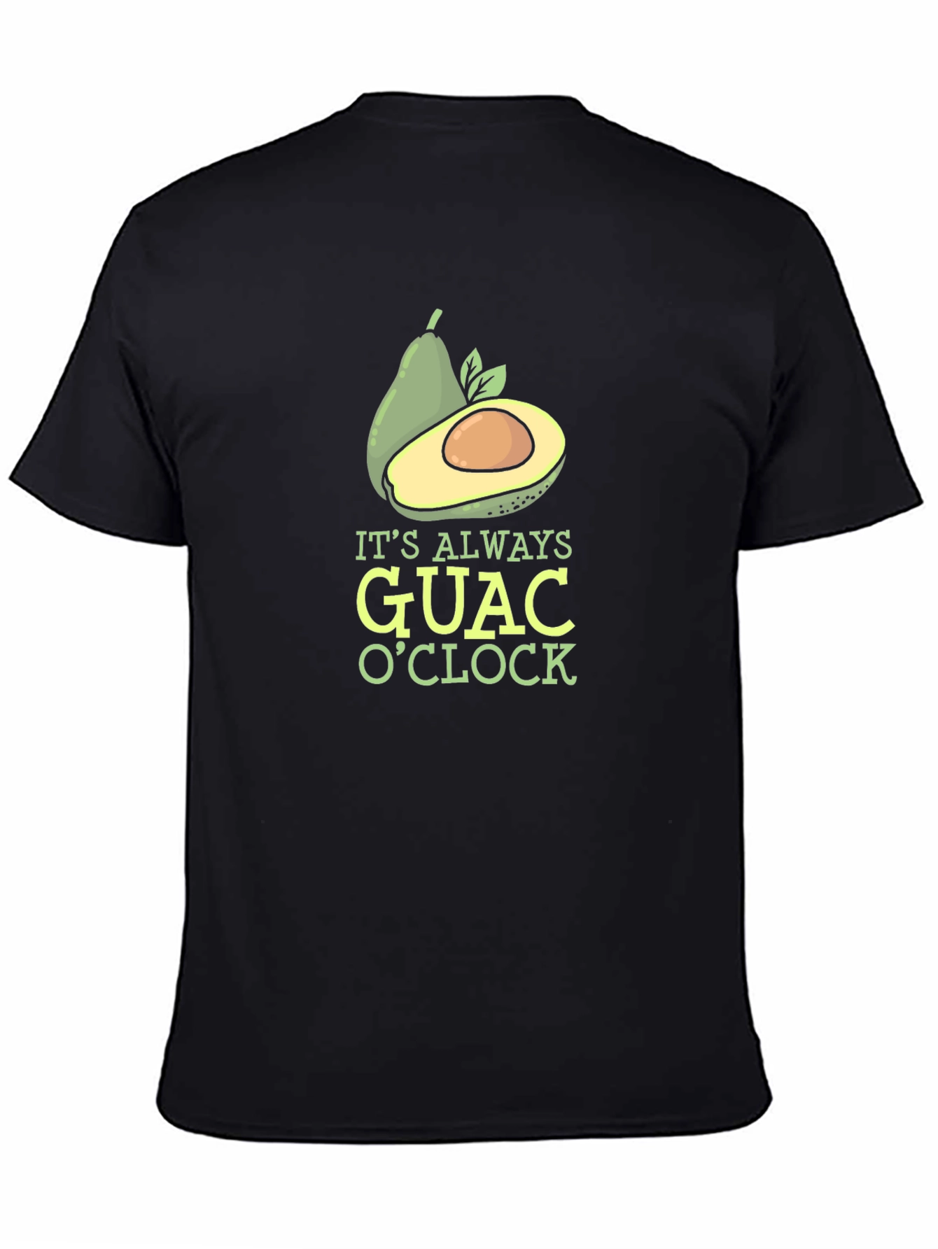 Its Always Guac OClock Graphic Tee
