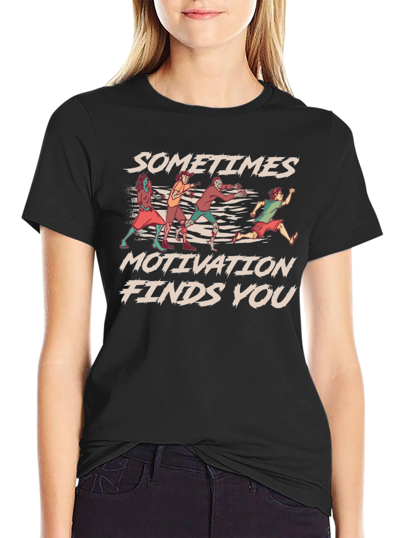 Sometimes Motivation Finds You Black T-Shirt