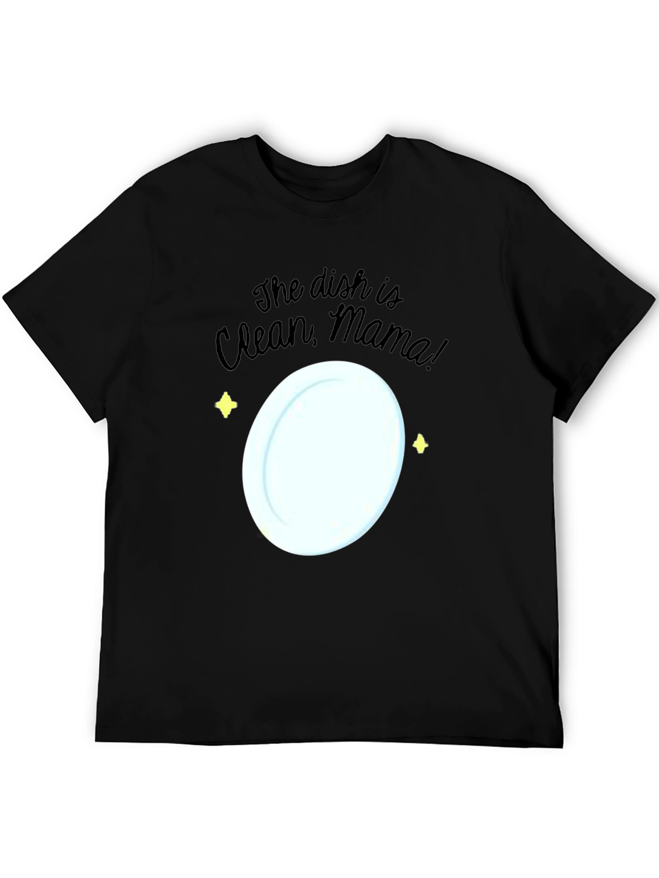 The Dish Is Clean Mama Graphic Tee