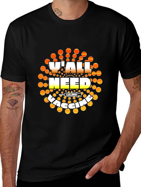 Yall Need Vaccine Graphic T-Shirt