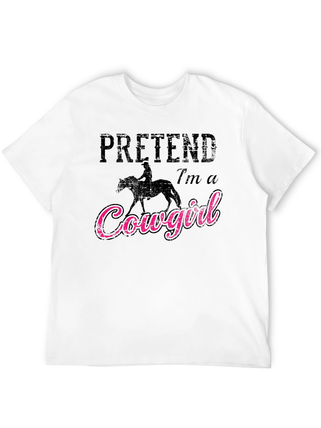 Pretend Im a Cowgirl Graphic T-Shirt