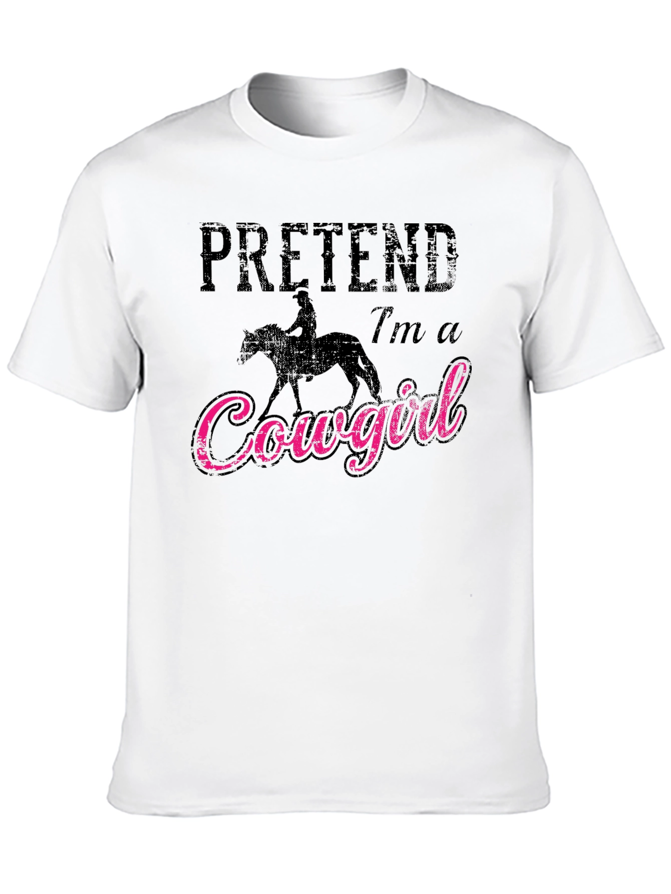 Pretend Im a Cowgirl Graphic T-Shirt