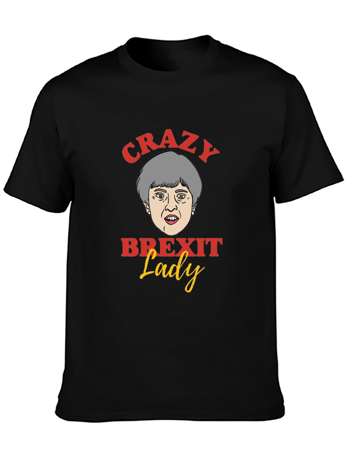 Crazy Brexit Lady T-Shirt