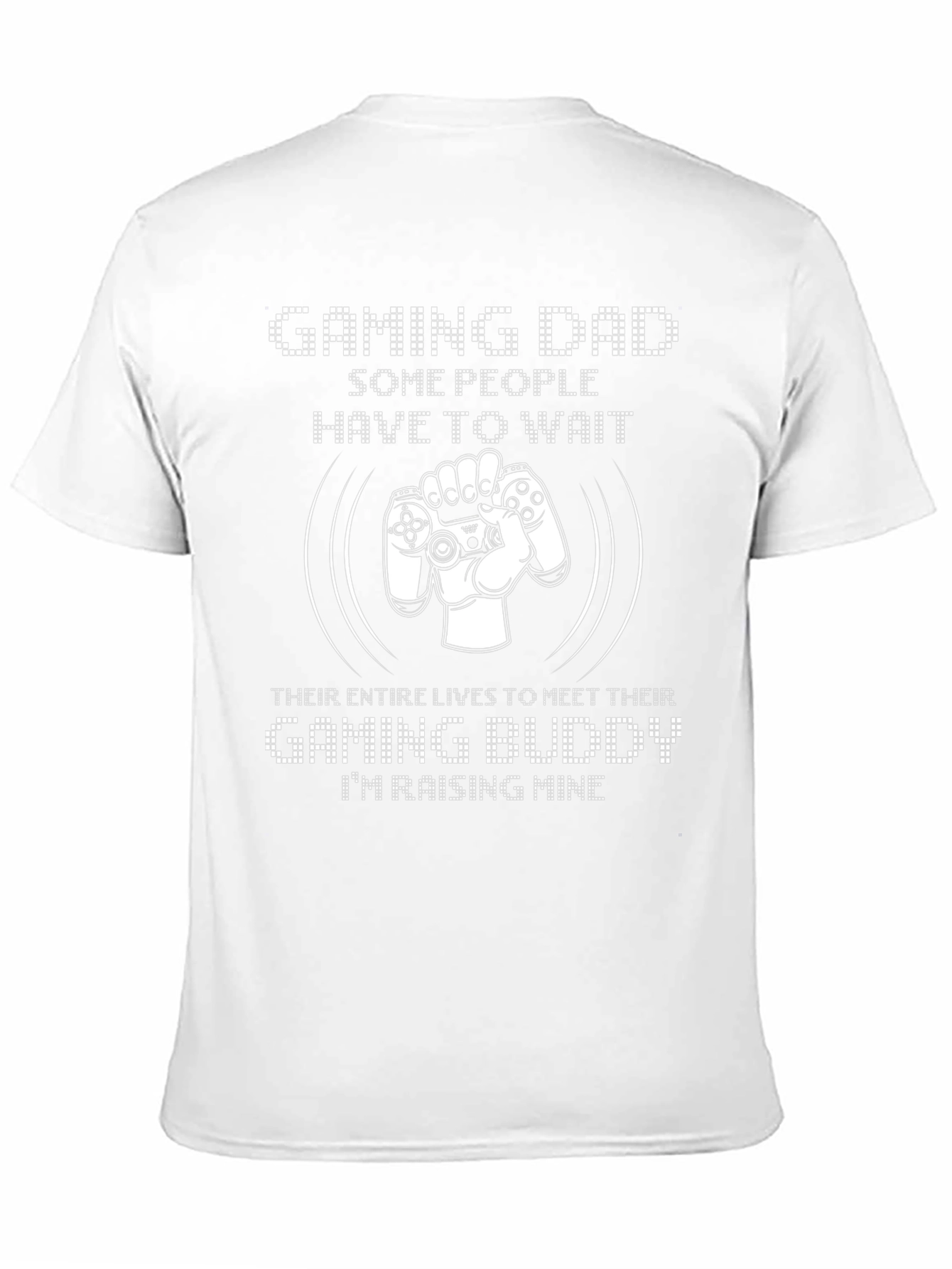Gaming Dad T-Shirt - Raising My Gaming Buddy