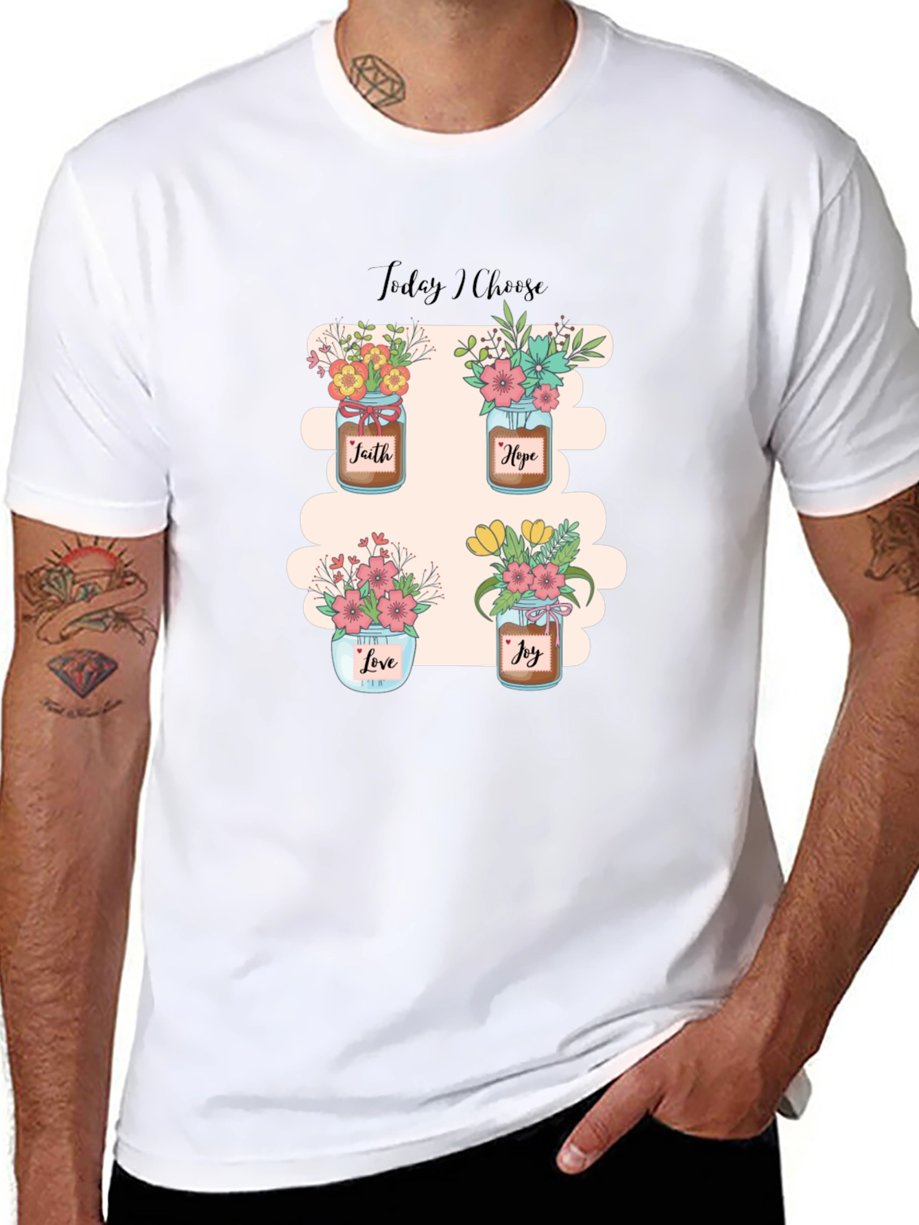 Today I Choose T-Shirt: Faith Hope Love Joy