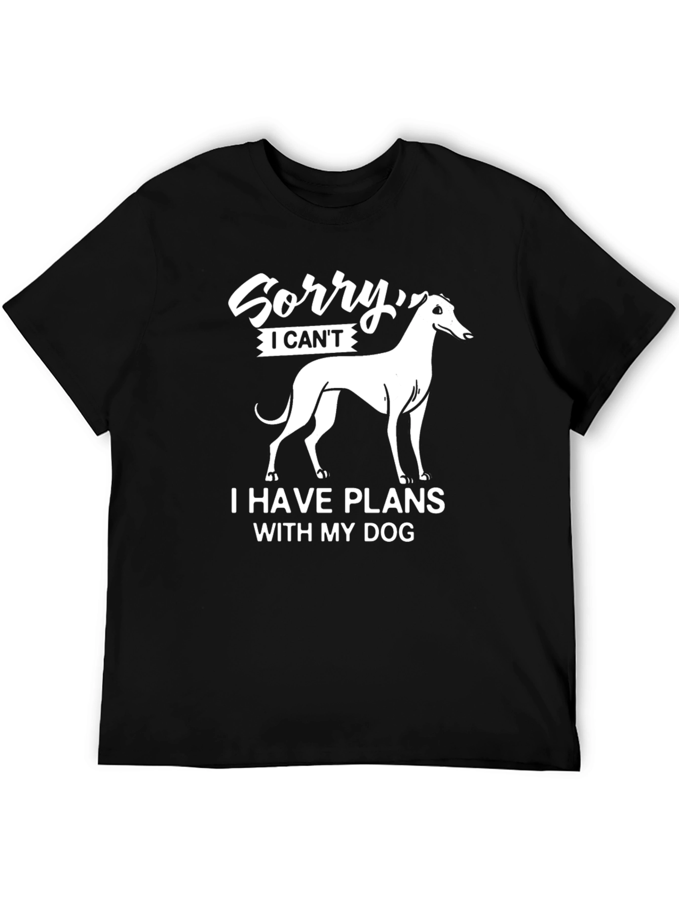 Sorry I Have Plans With My Dog T-Shirt