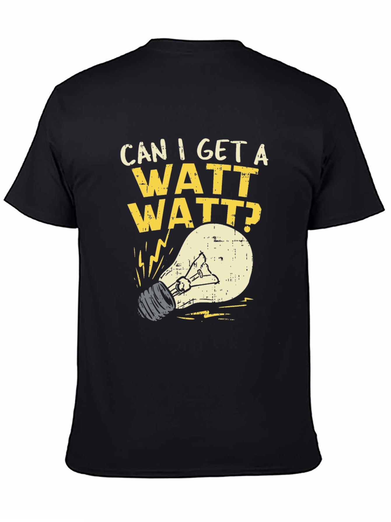Can I Get A Watt Watt? Graphic T-Shirt