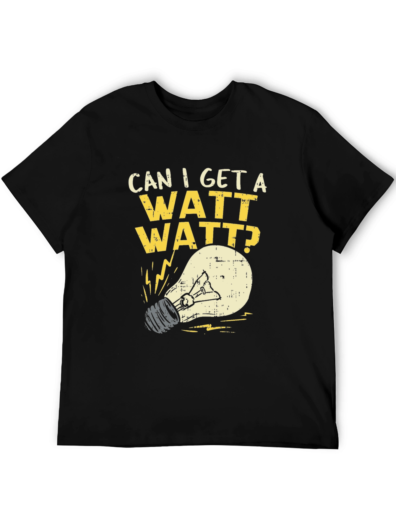 Can I Get A Watt Watt? Graphic T-Shirt
