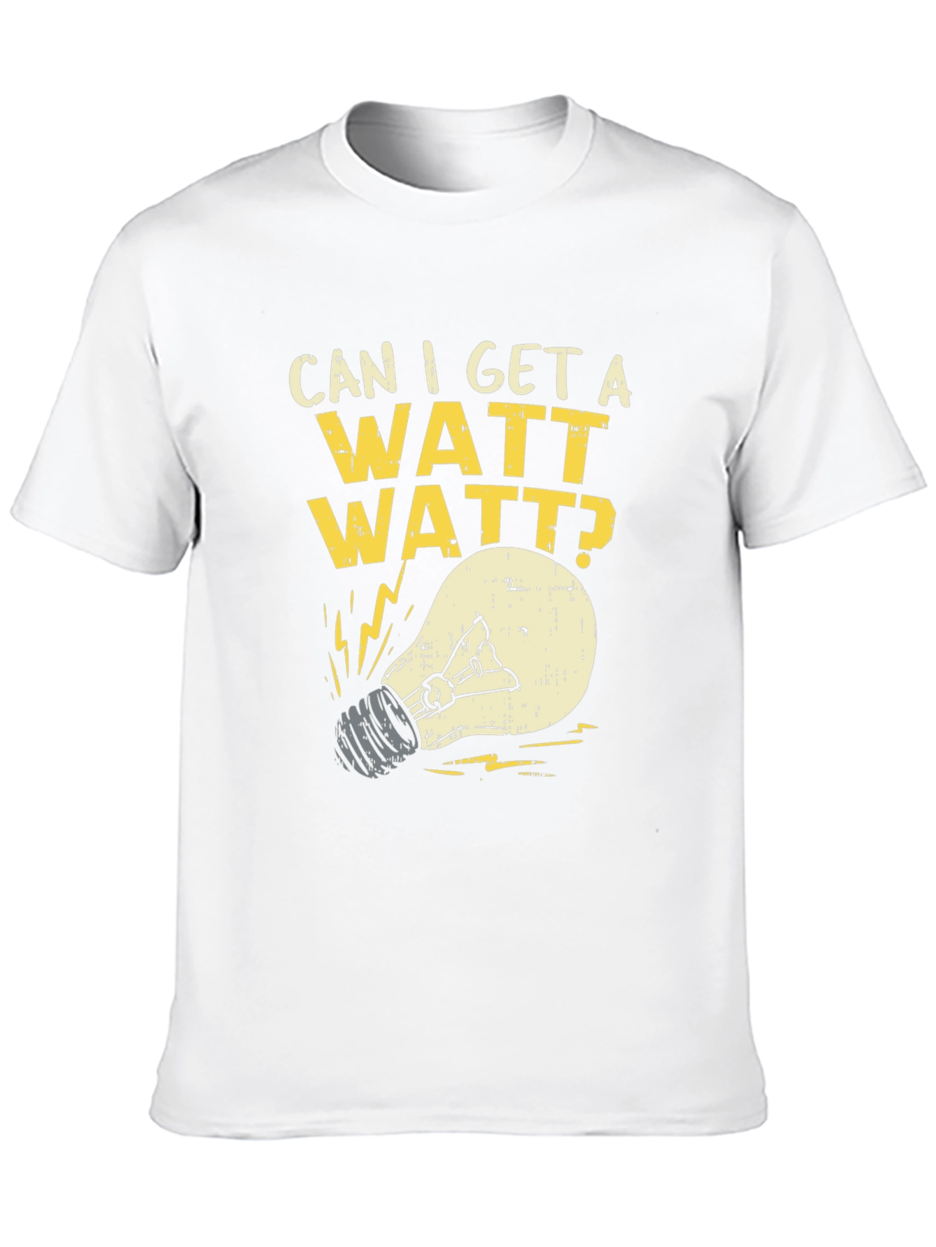 Can I Get A Watt Watt? Graphic T-Shirt