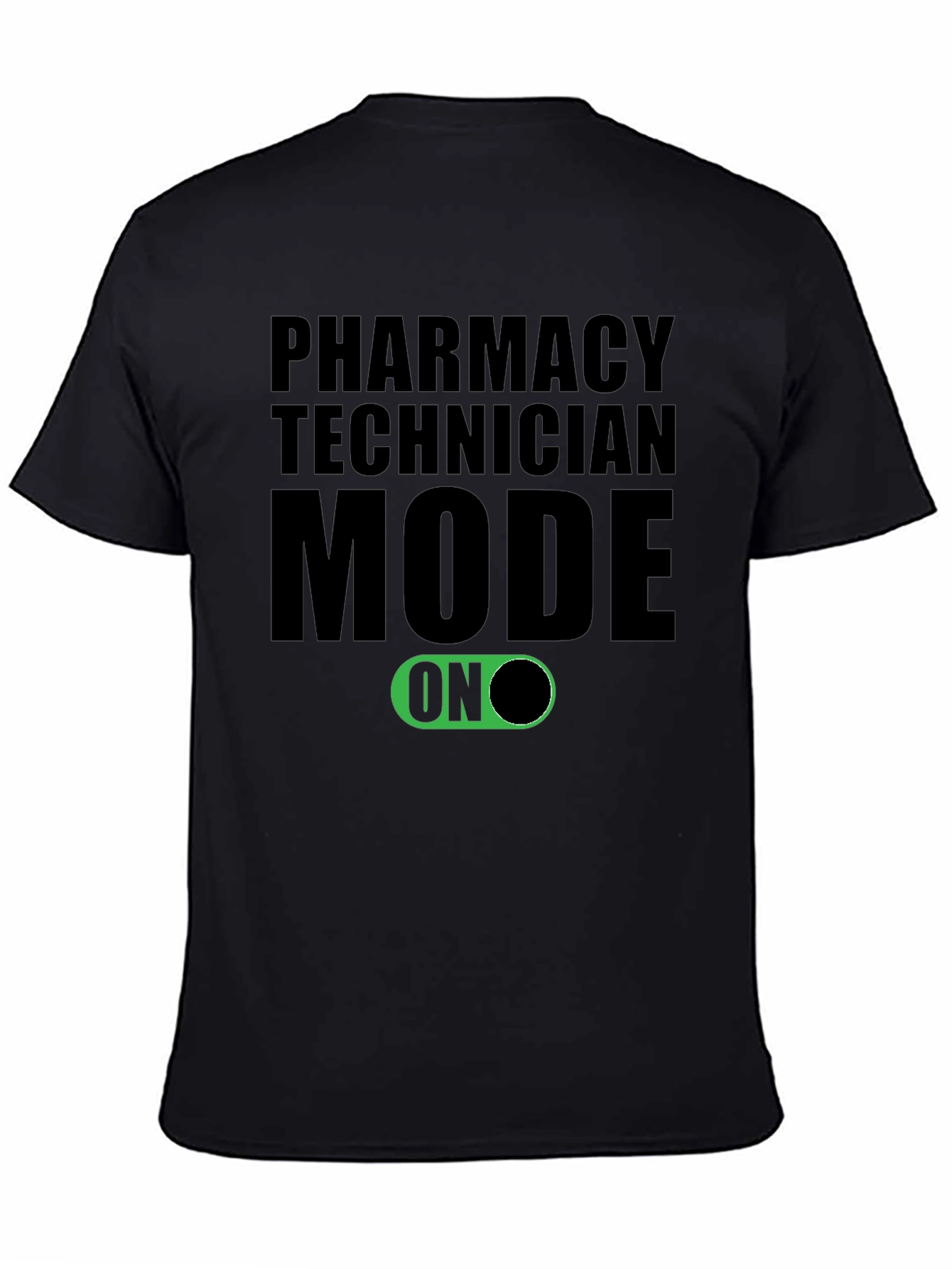 Pharmacy Technician Mode ON T-Shirt