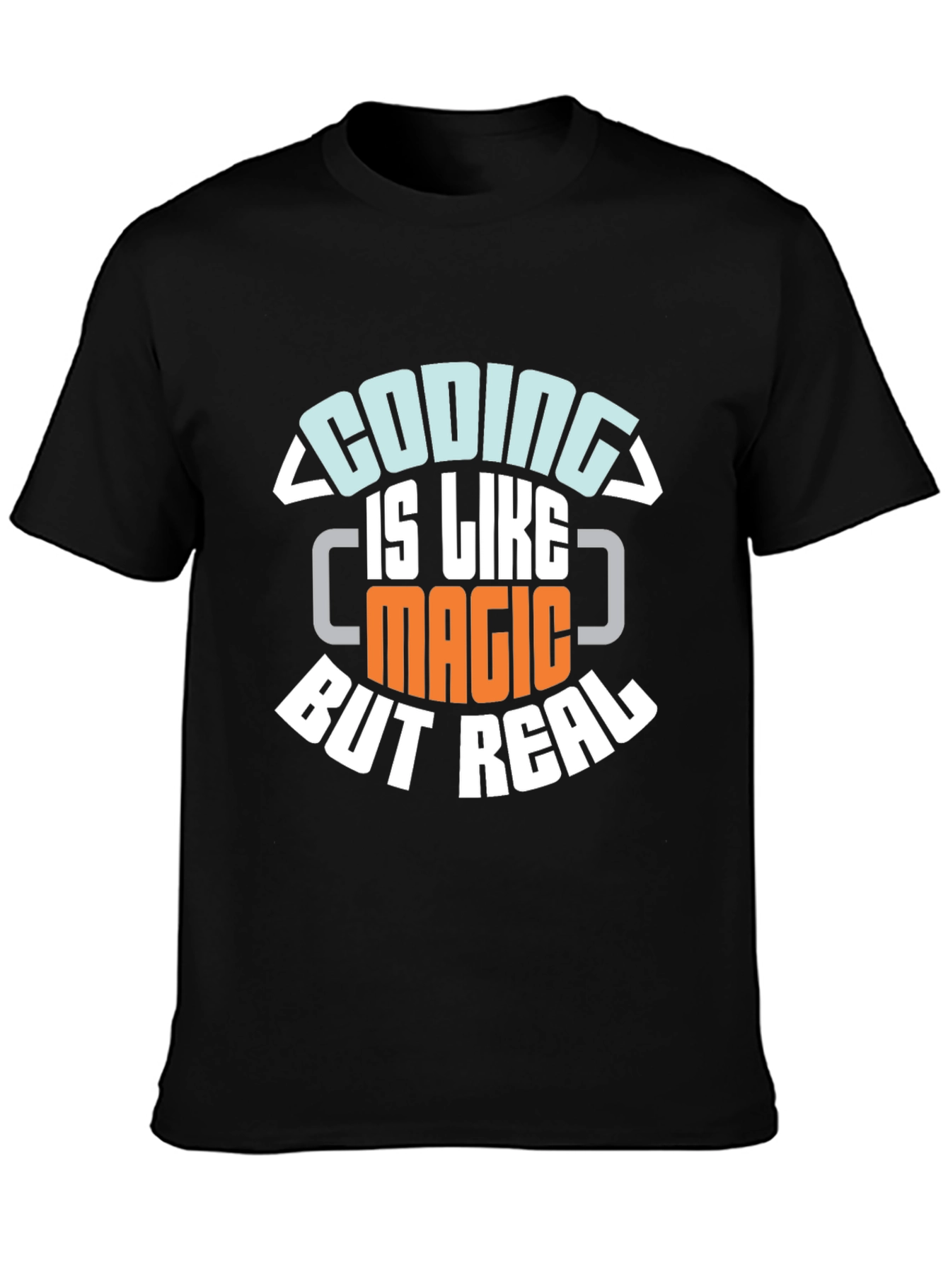 Coding is Like Magic But Real T-Shirt