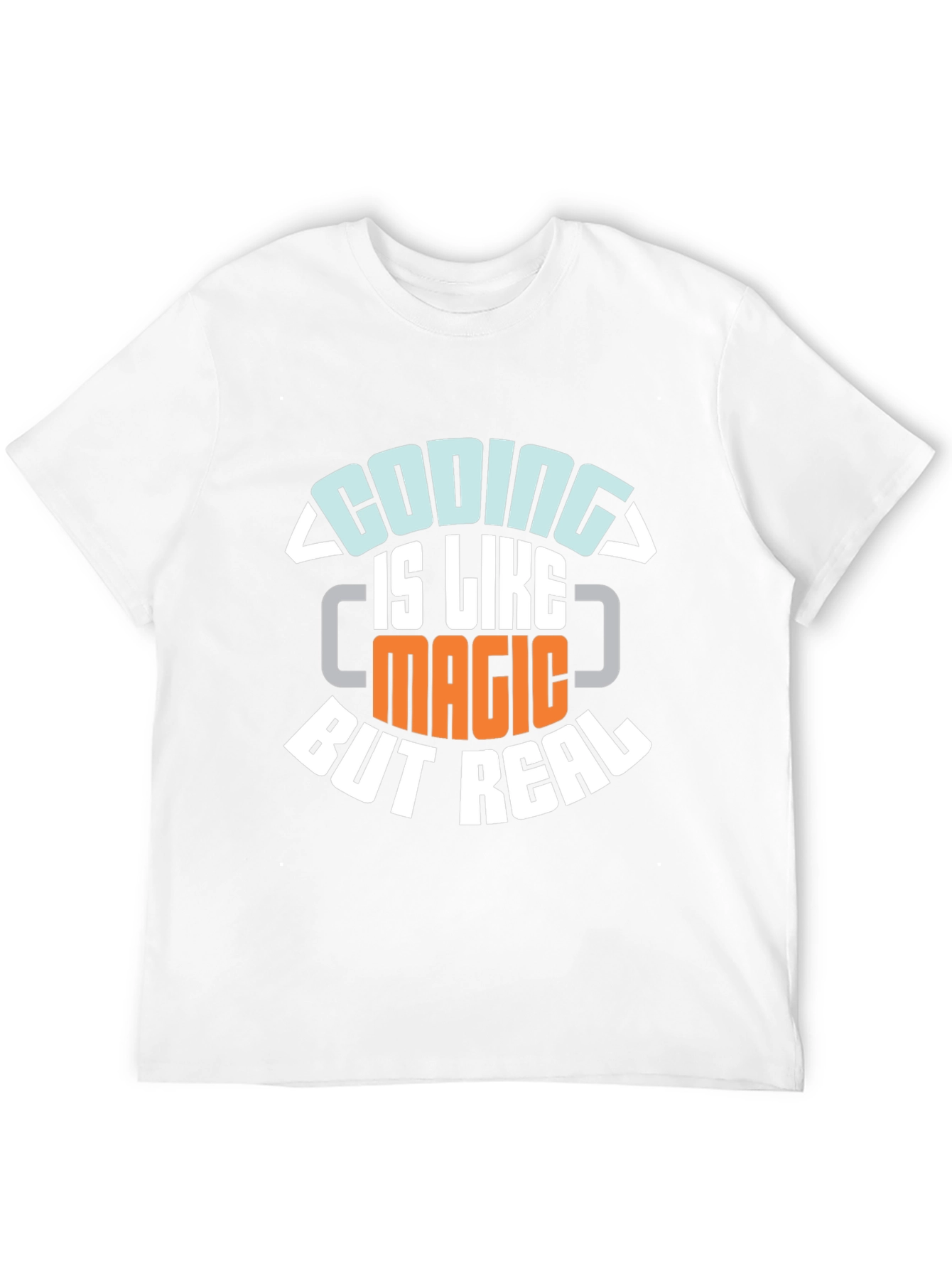 Coding is Like Magic But Real T-Shirt