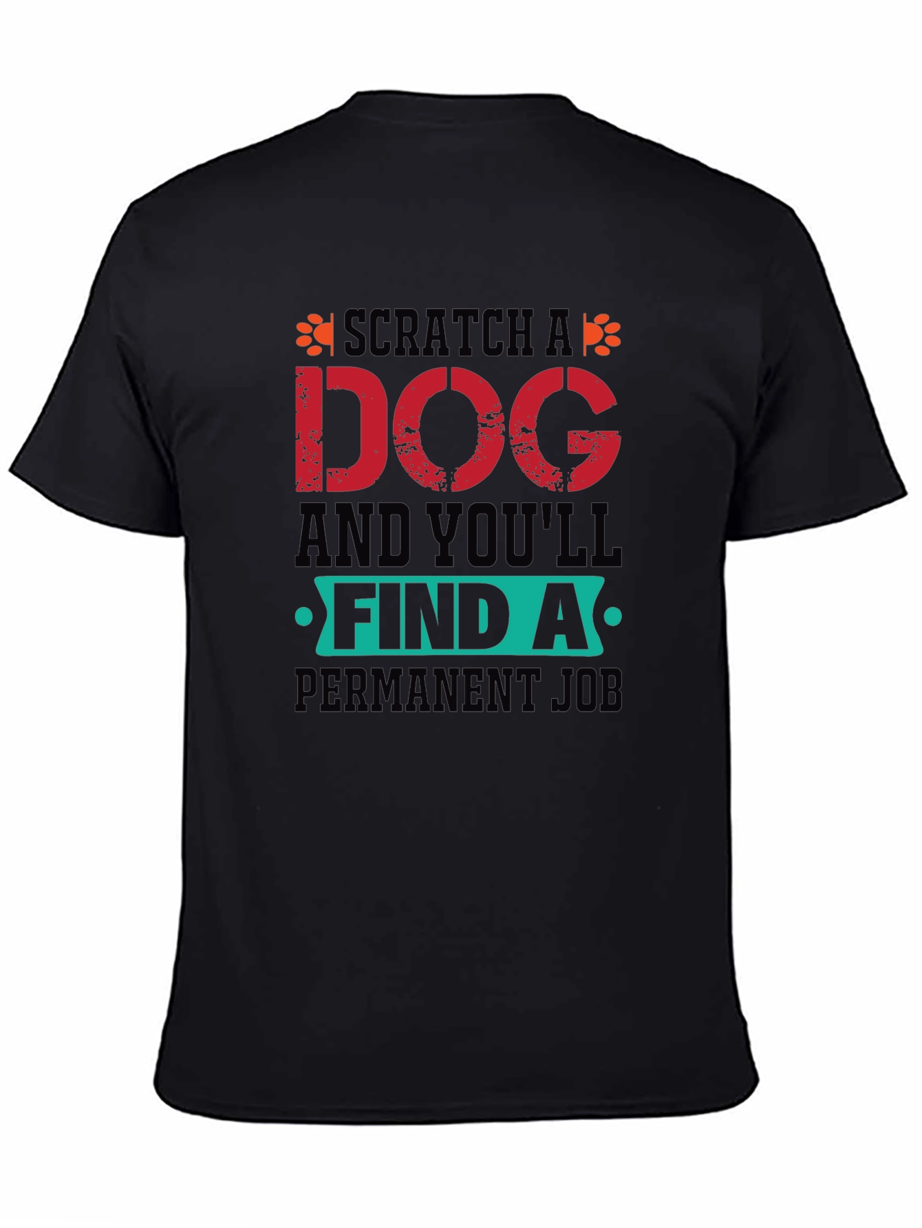 Scratch a Dog T-Shirt -  Dog Lover Gift