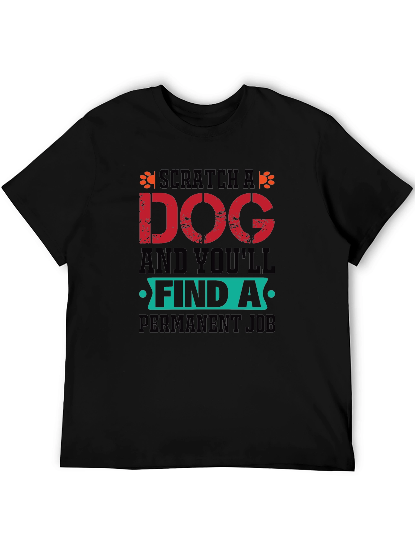 Scratch a Dog T-Shirt -  Dog Lover Gift