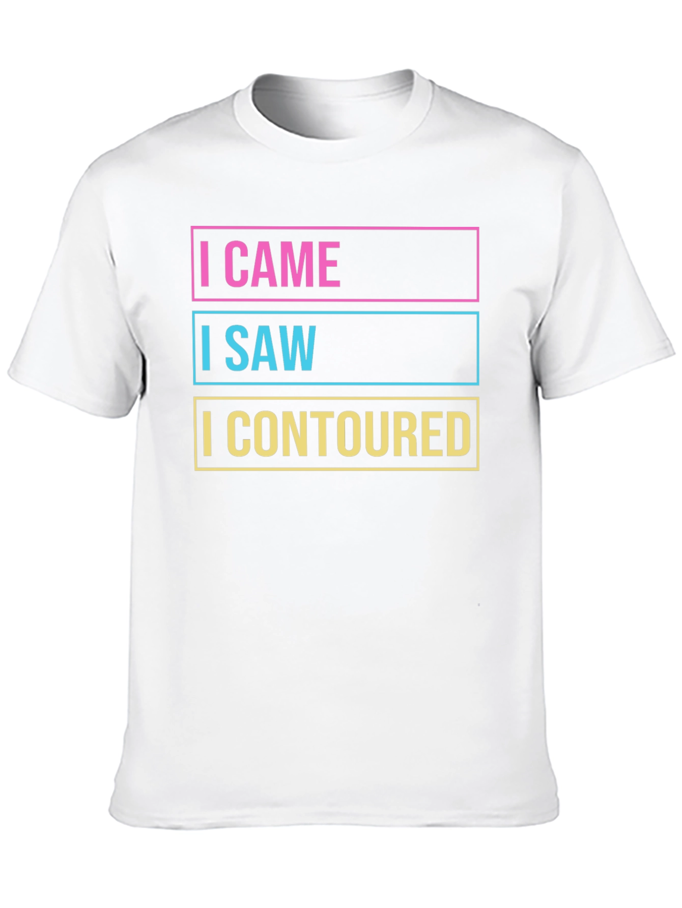 I Came I Saw I Contoured Graphic Tee