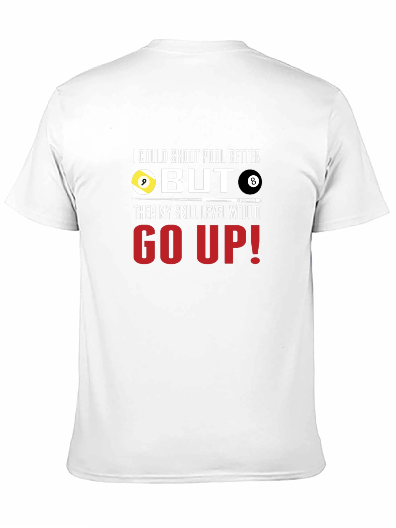 Pool Player Humor Graphic T-Shirt