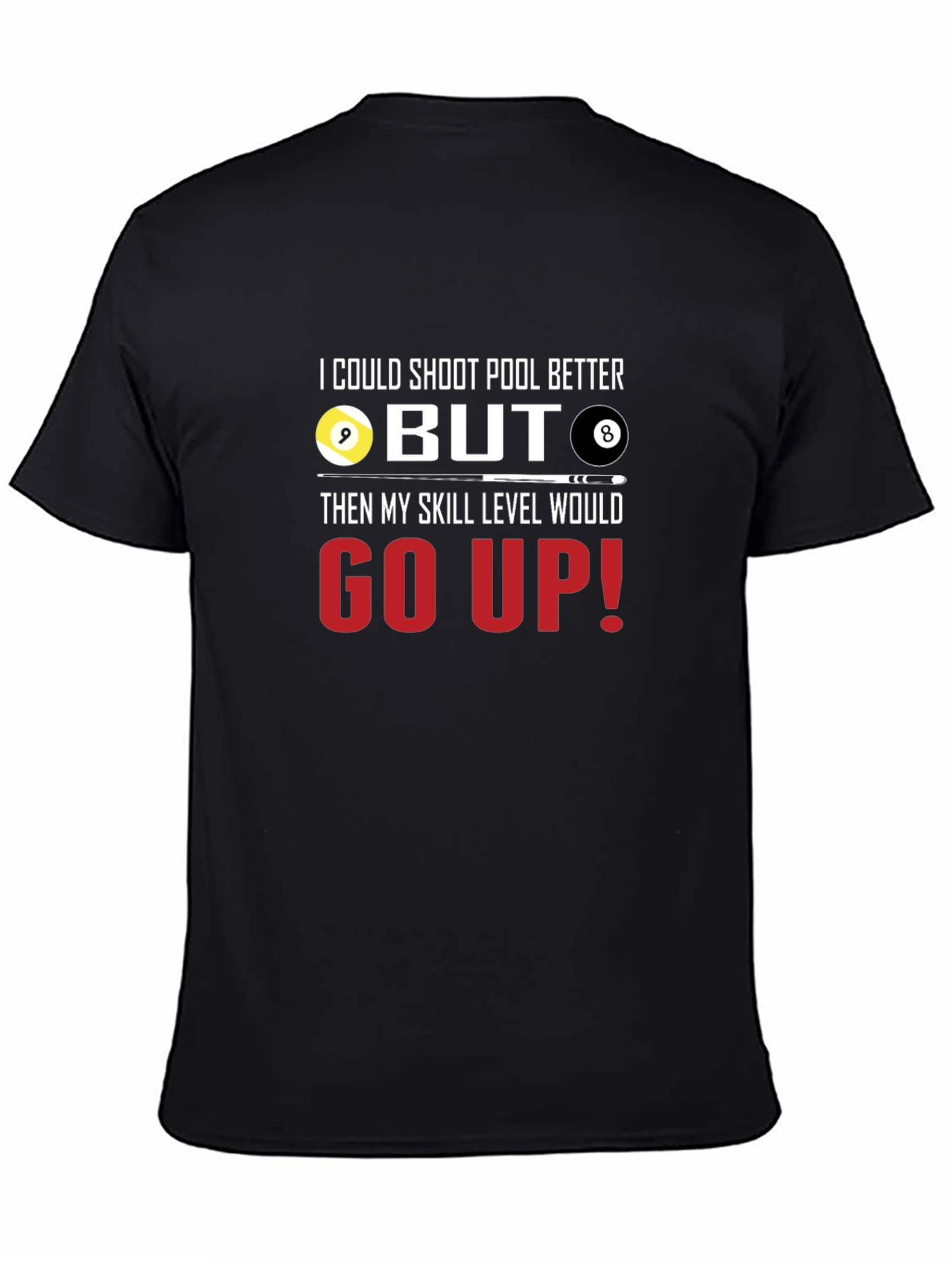 Pool Player Humor Graphic T-Shirt