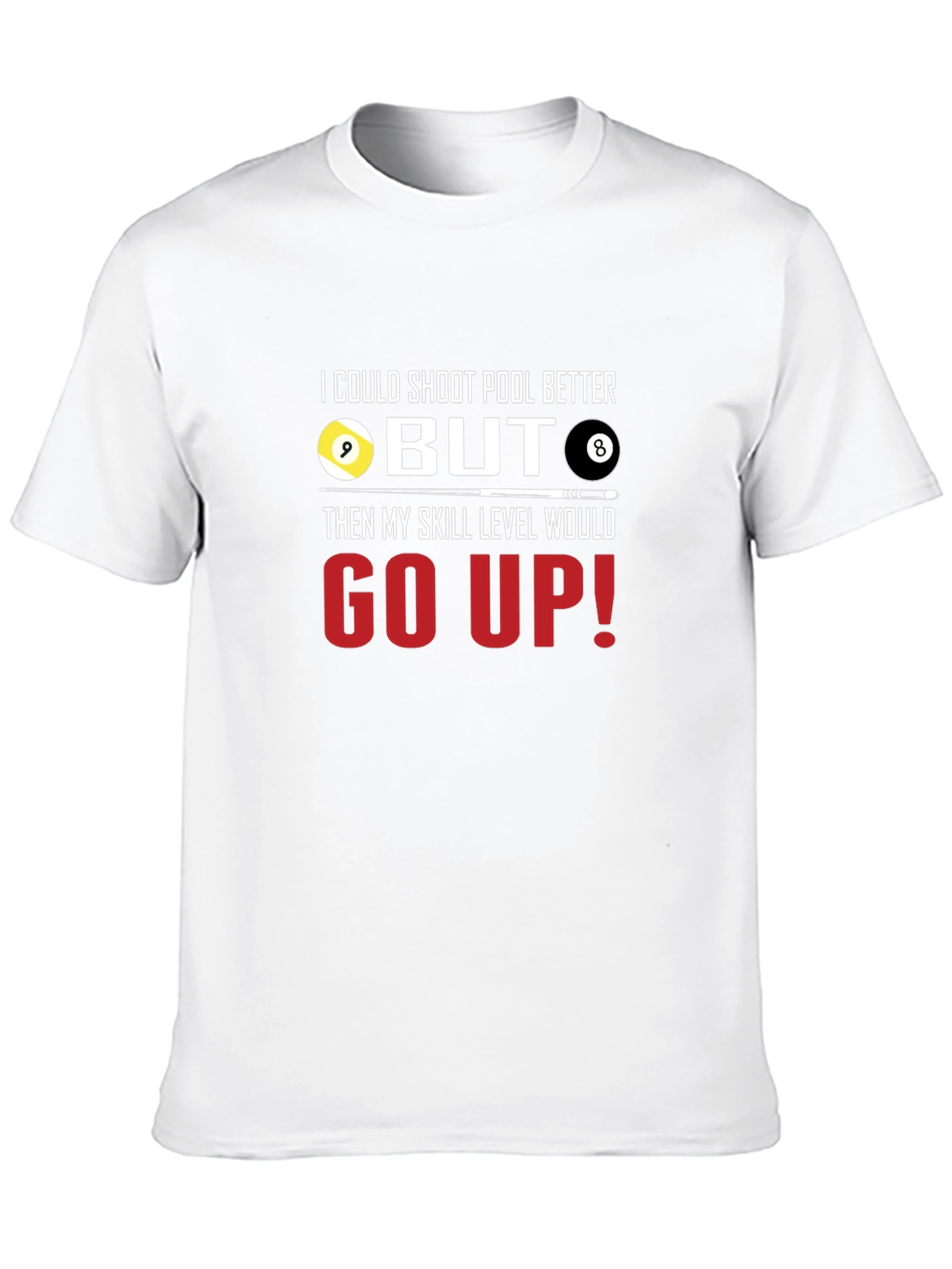 Pool Player Humor Graphic T-Shirt