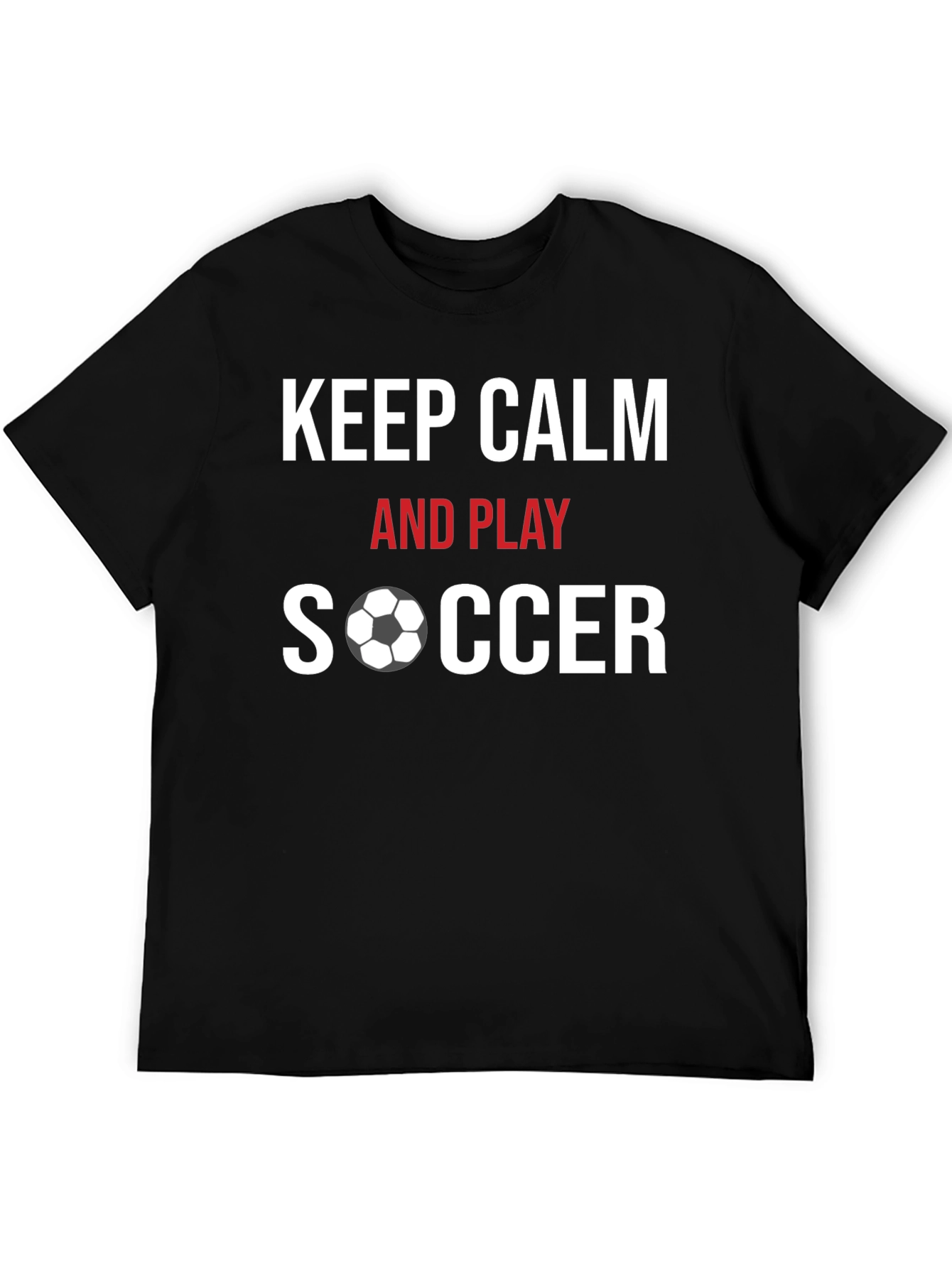 Keep Calm & Play Soccer Graphic T-Shirt