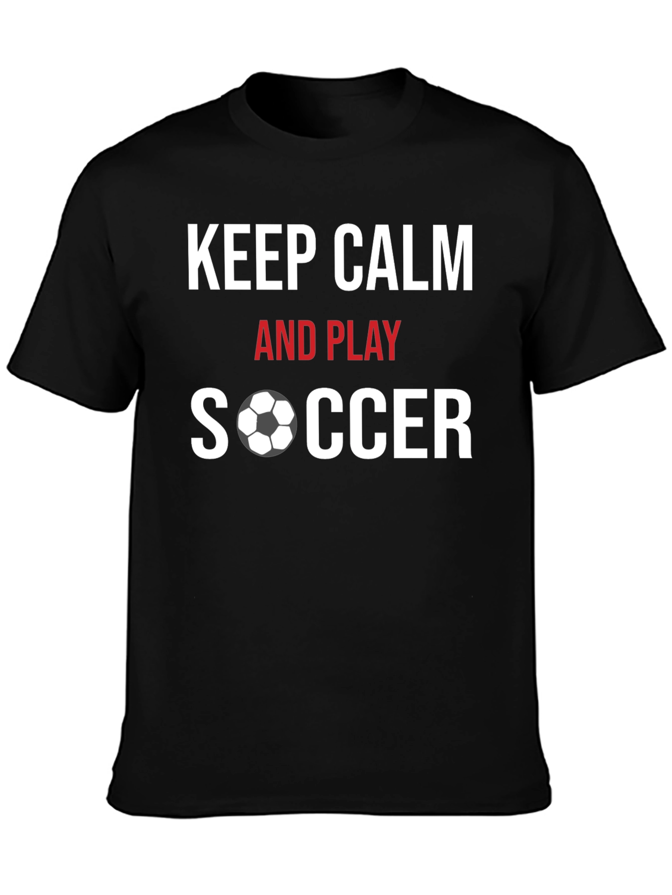 Keep Calm & Play Soccer Graphic T-Shirt