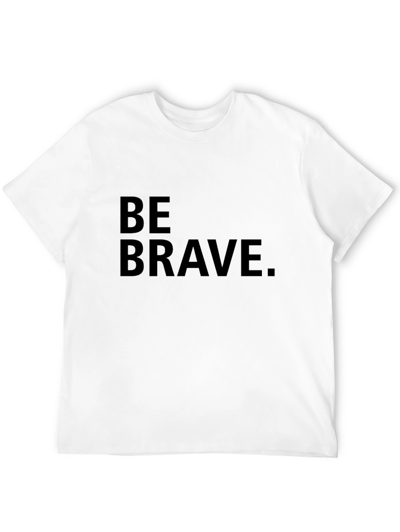 Be Brave Black T-Shirt