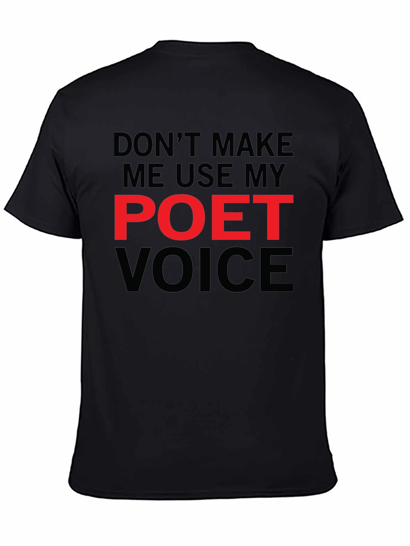 Poet Voice T-Shirt - Funny Literary Tee