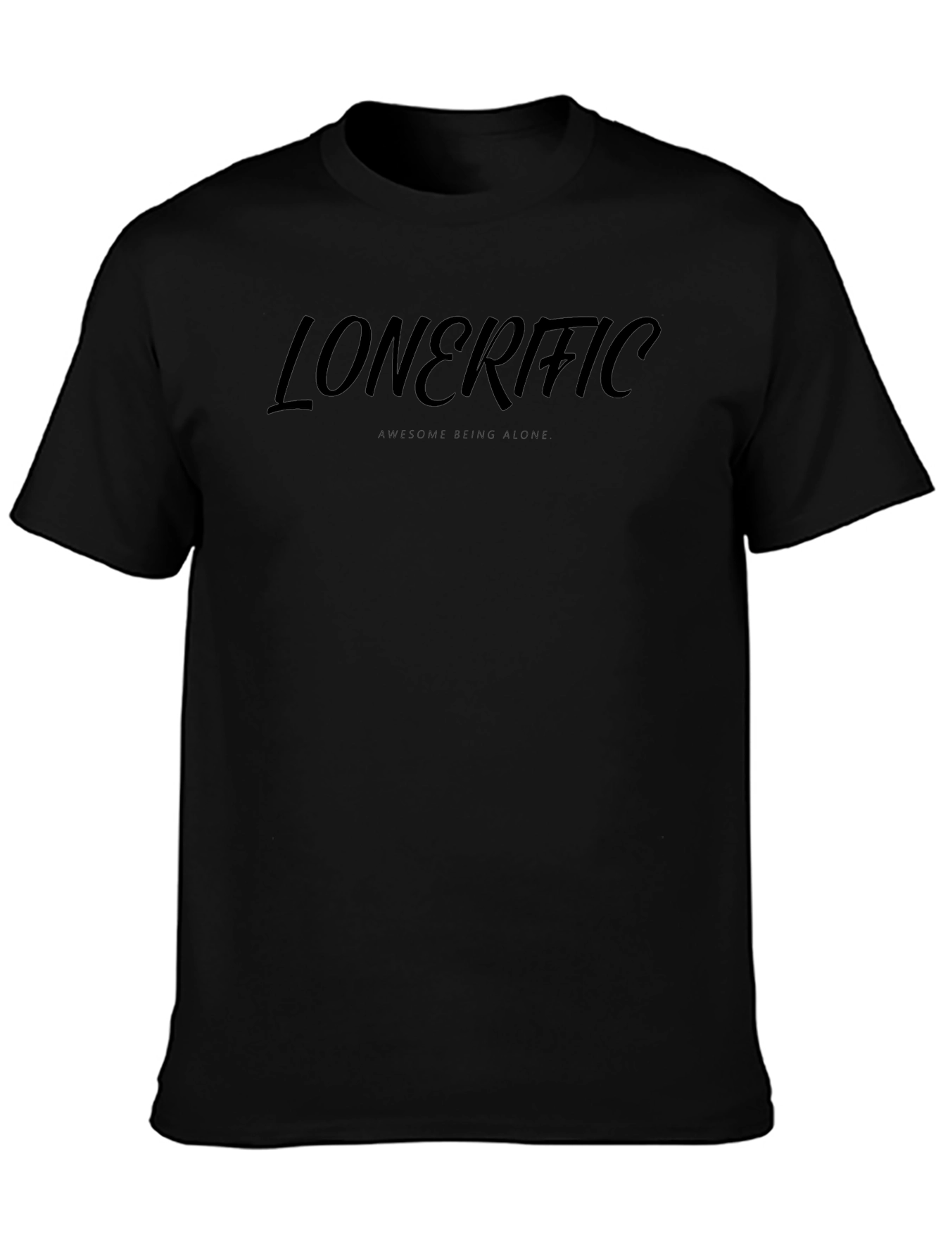 Lonerific - Awesome Being Alone - Black T-Shirt