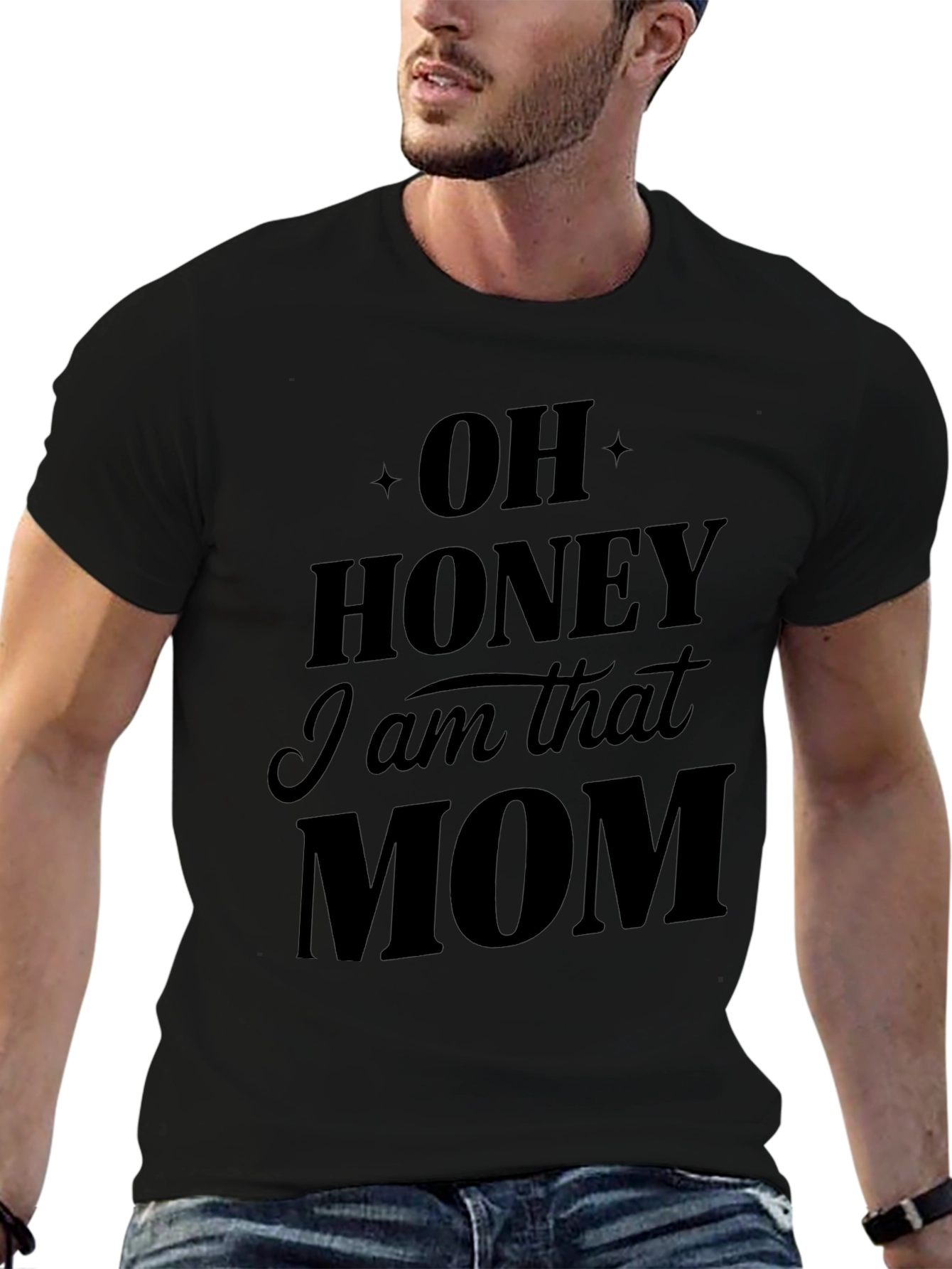 Oh Honey I am that Mom T-Shirt