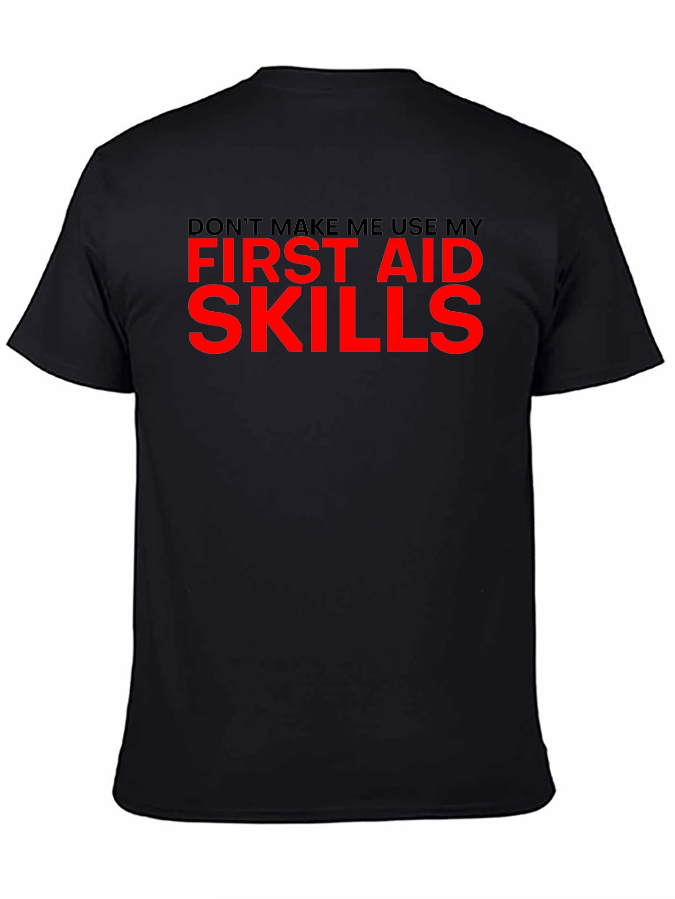 Funny First Aid Skills Graphic T-Shirt