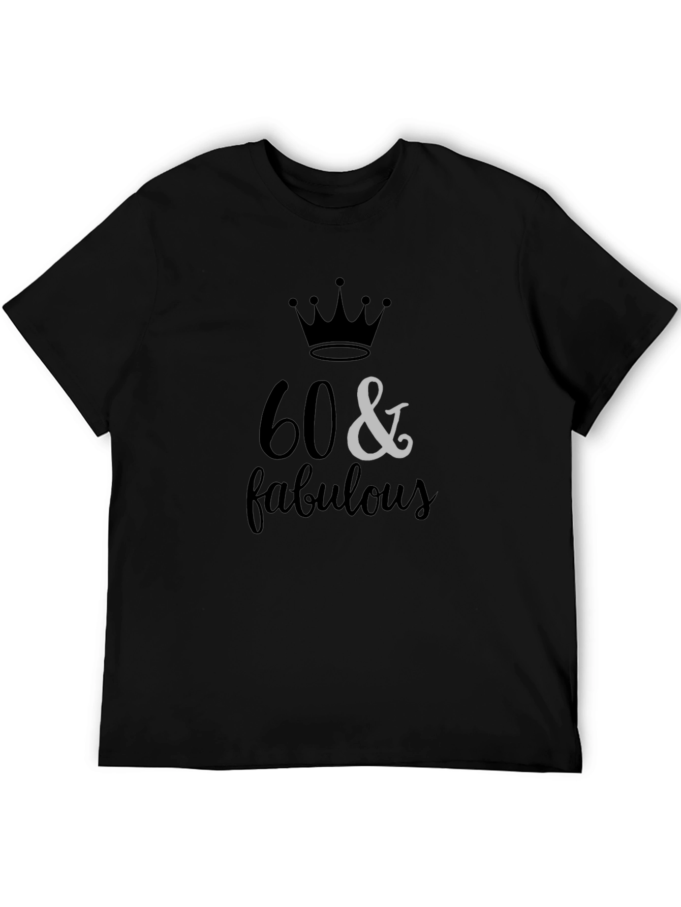 60 & Fabulous Black Graphic Tee