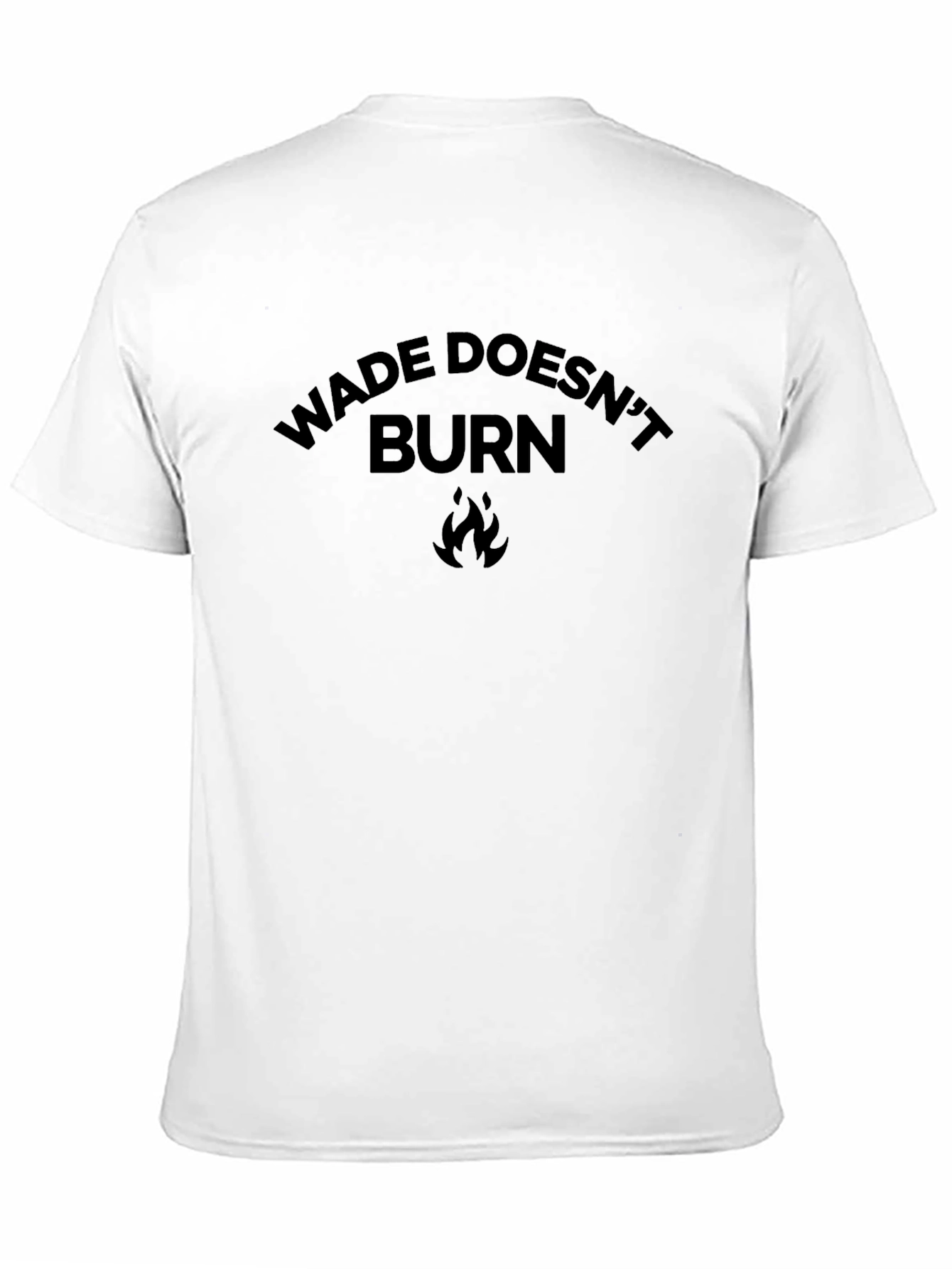 Wade Doesnt Burn Graphic T-Shirt - Black