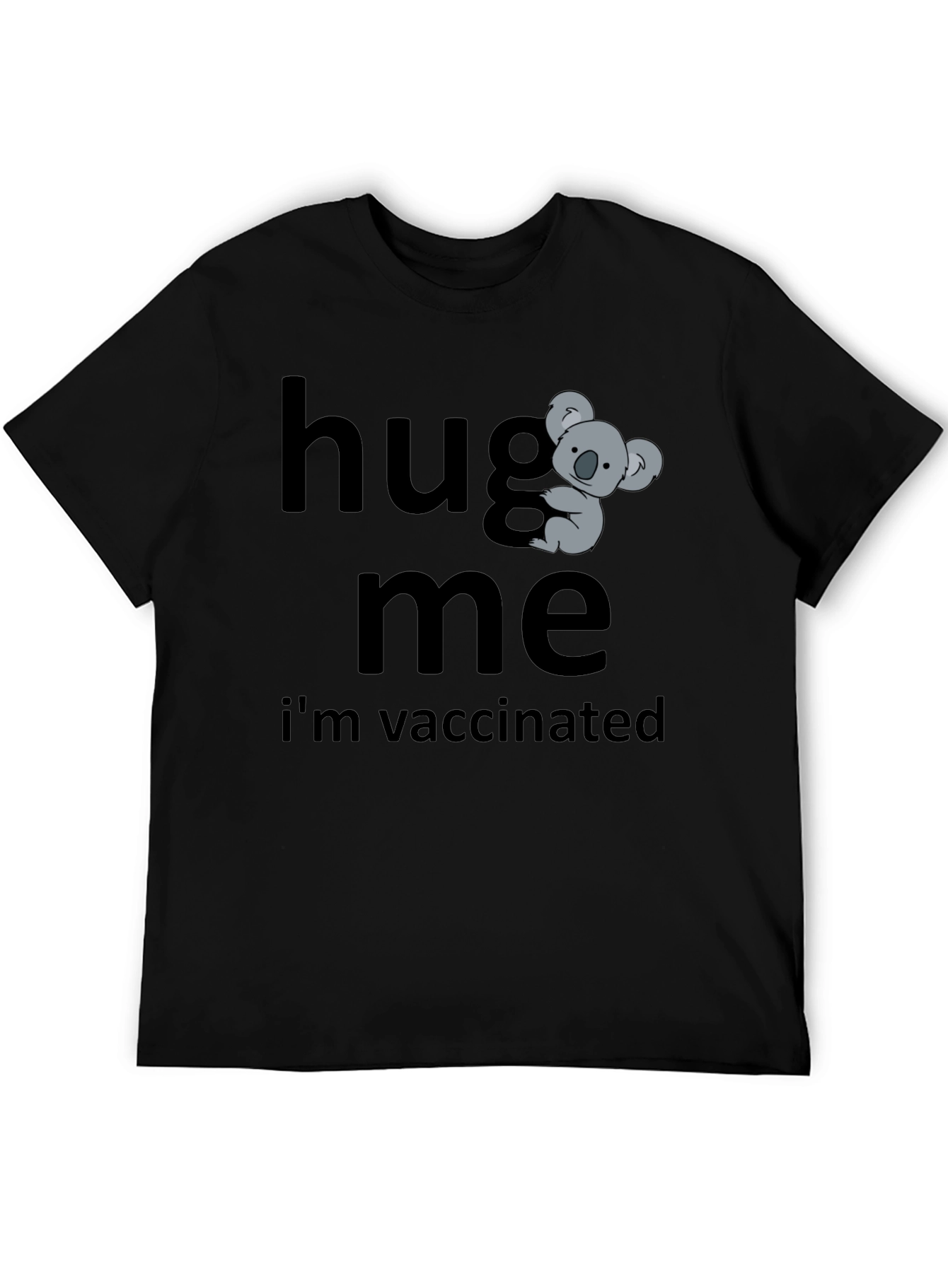 Hug Me Im Vaccinated Koala Bear T-Shirt