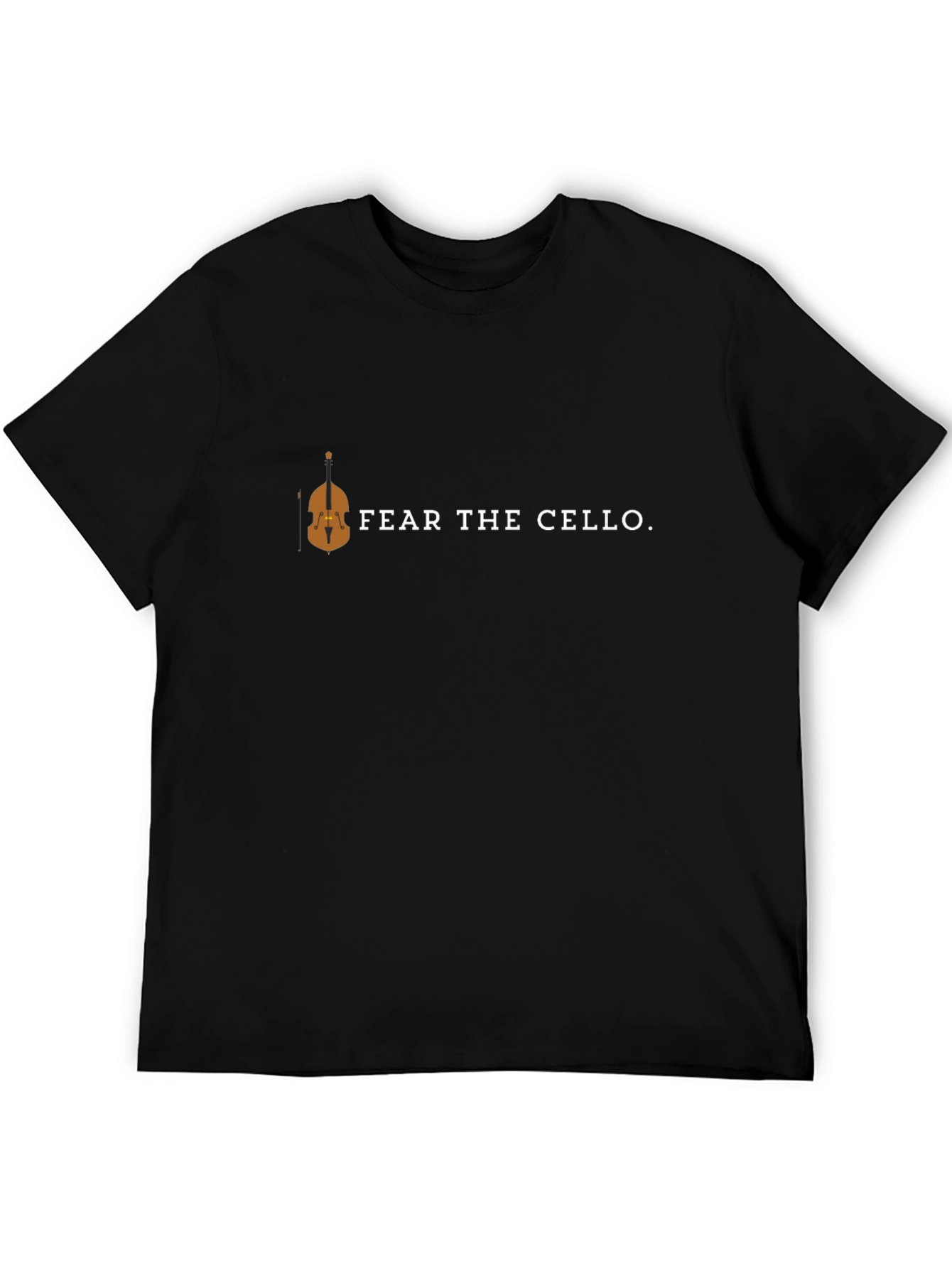 Fear The Cello T-Shirt - Music Humor Tee