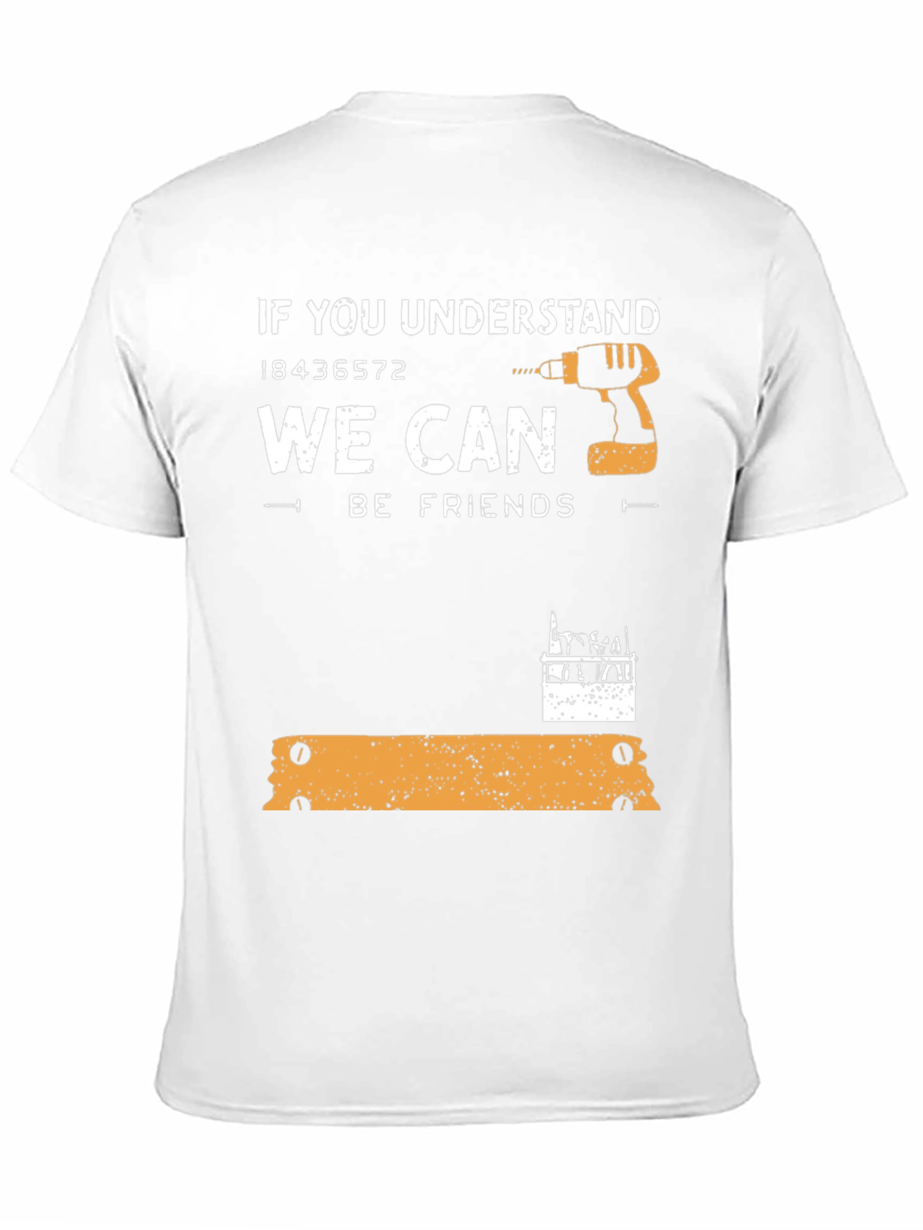 Carpenter Humor Graphic Tee - If You Understand