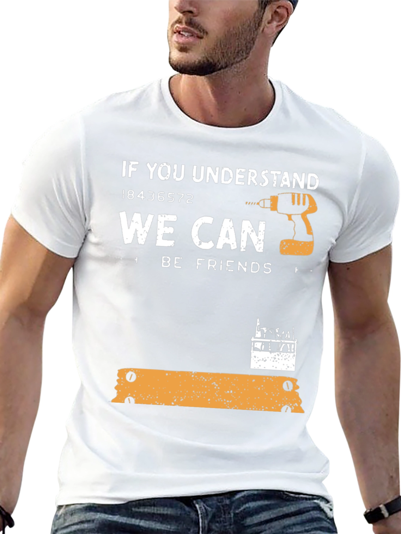 Carpenter Humor Graphic Tee - If You Understand