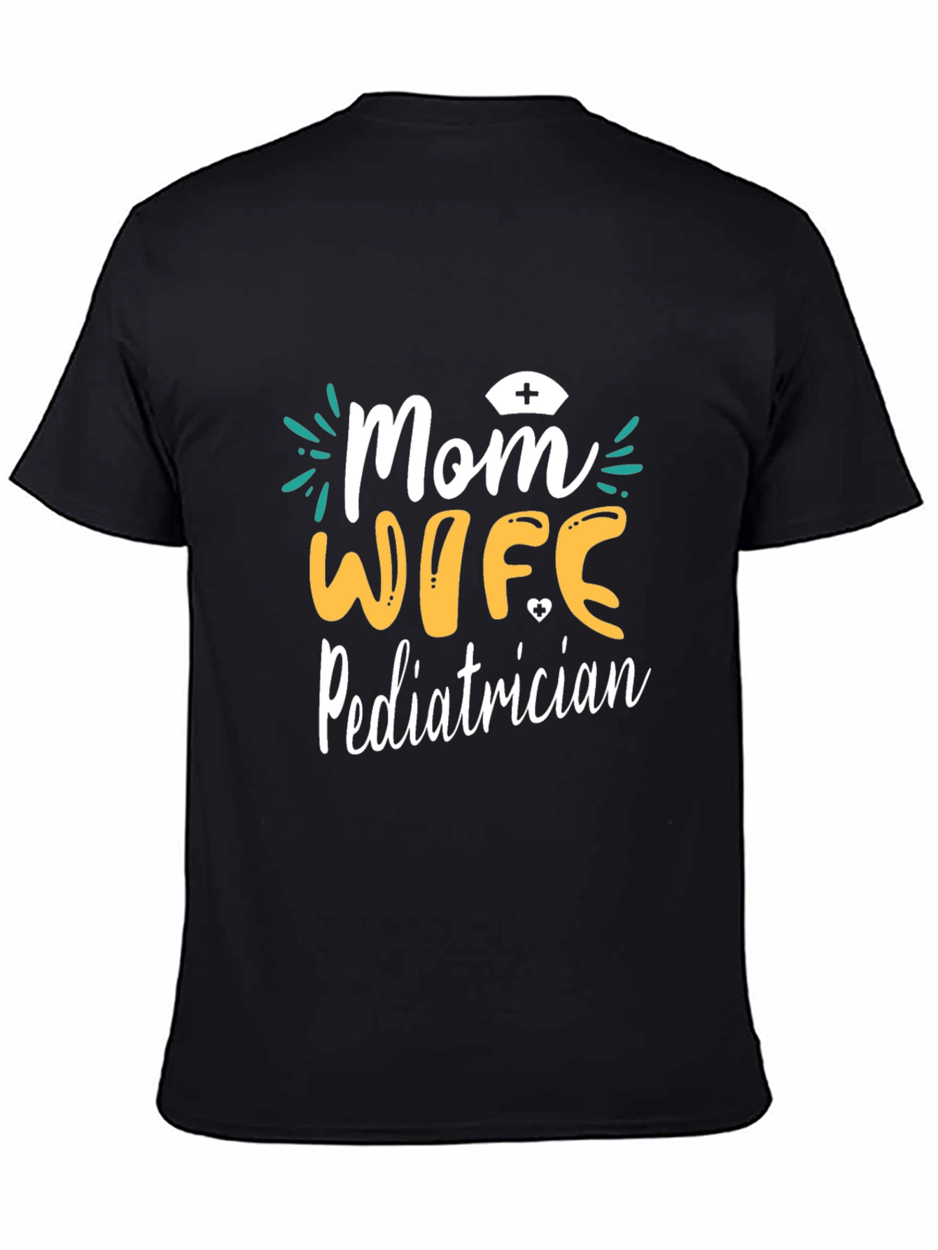 Mom Wife Pediatrician Graphic T-Shirt