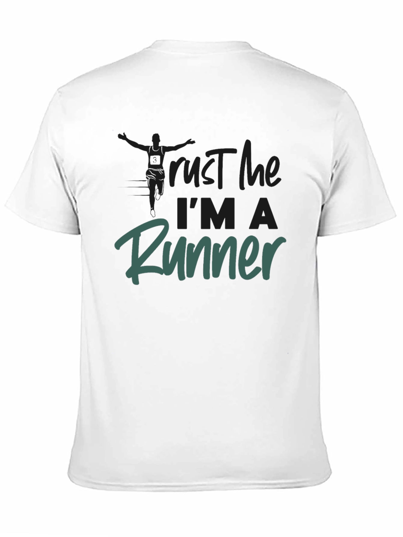 Trust Me Im A Runner T-Shirt