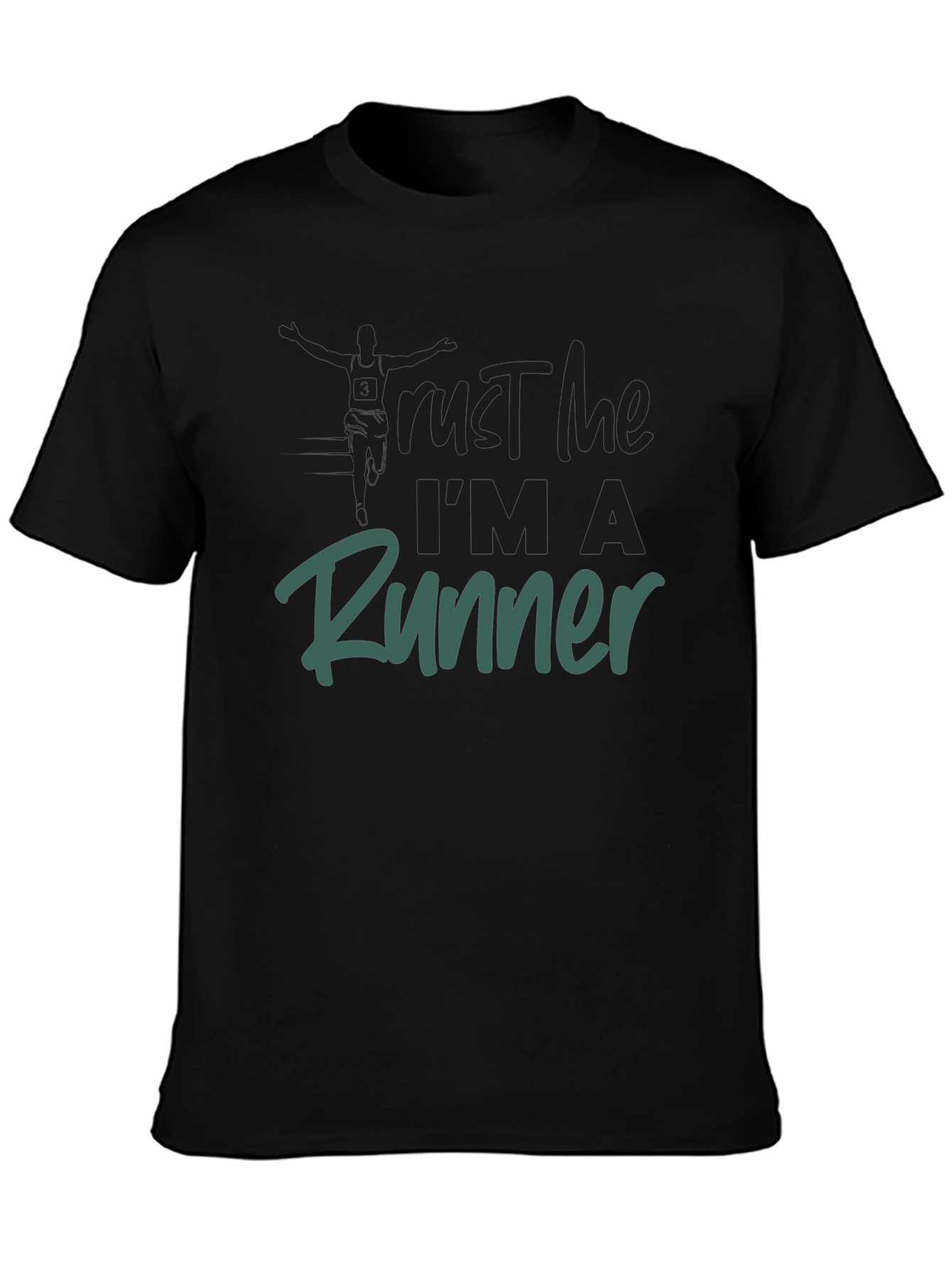 Trust Me Im A Runner T-Shirt