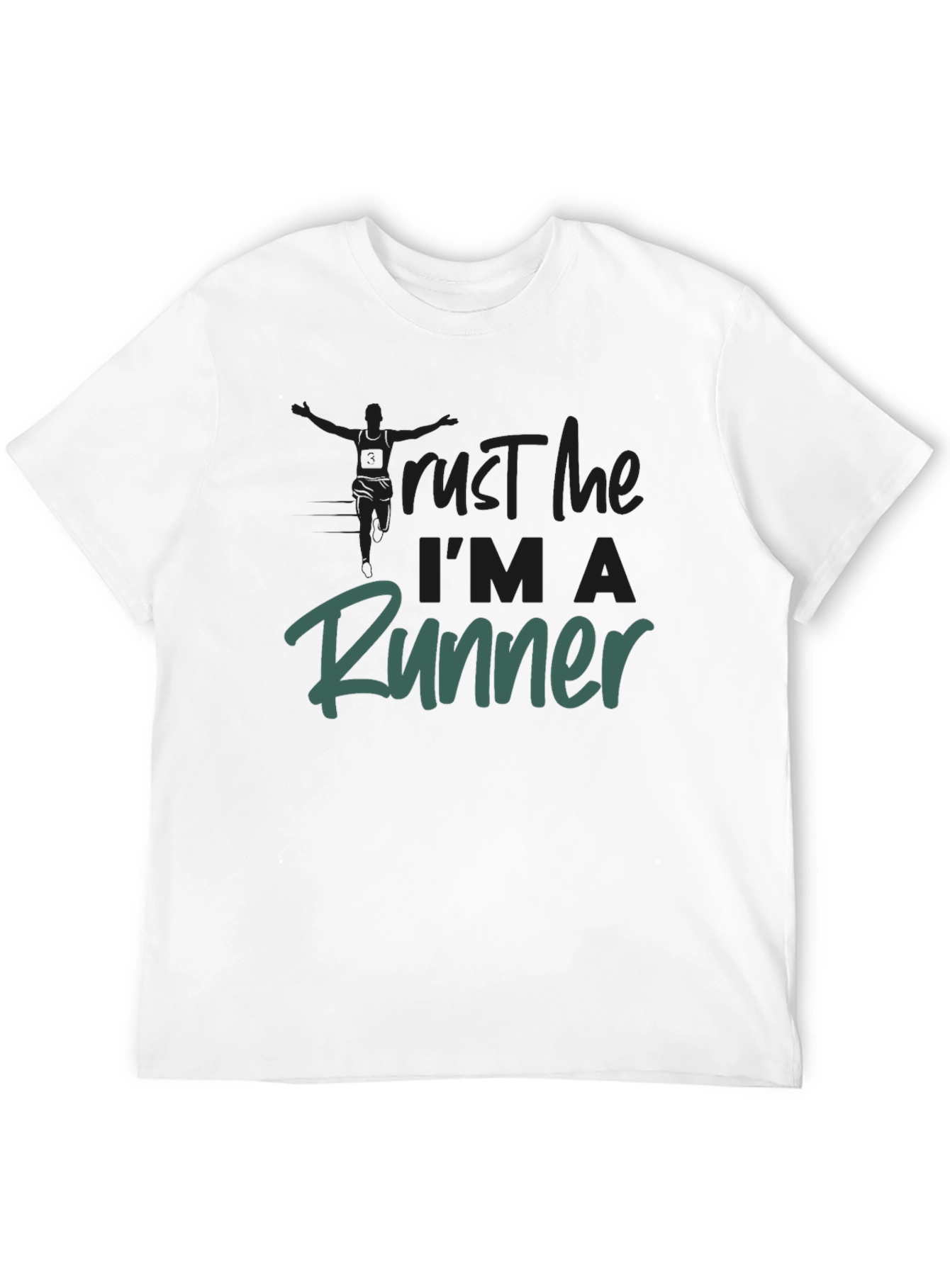 Trust Me Im A Runner T-Shirt