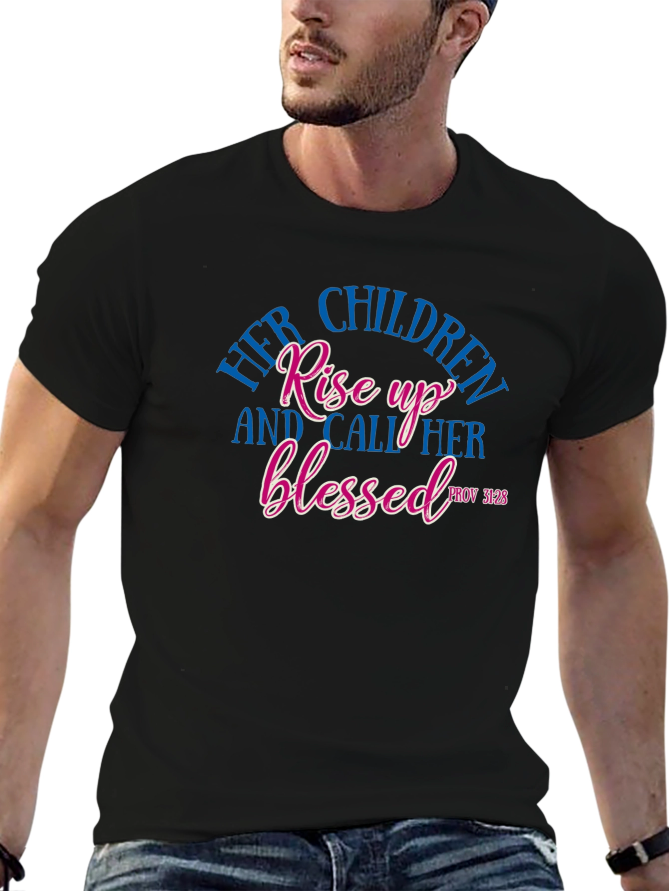 Her Children Rise Up Blessed Tee - Proverbs 31:28