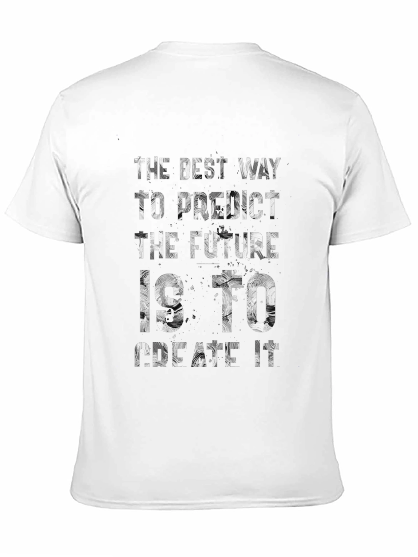 The Best Way to Predict the Future T-Shirt