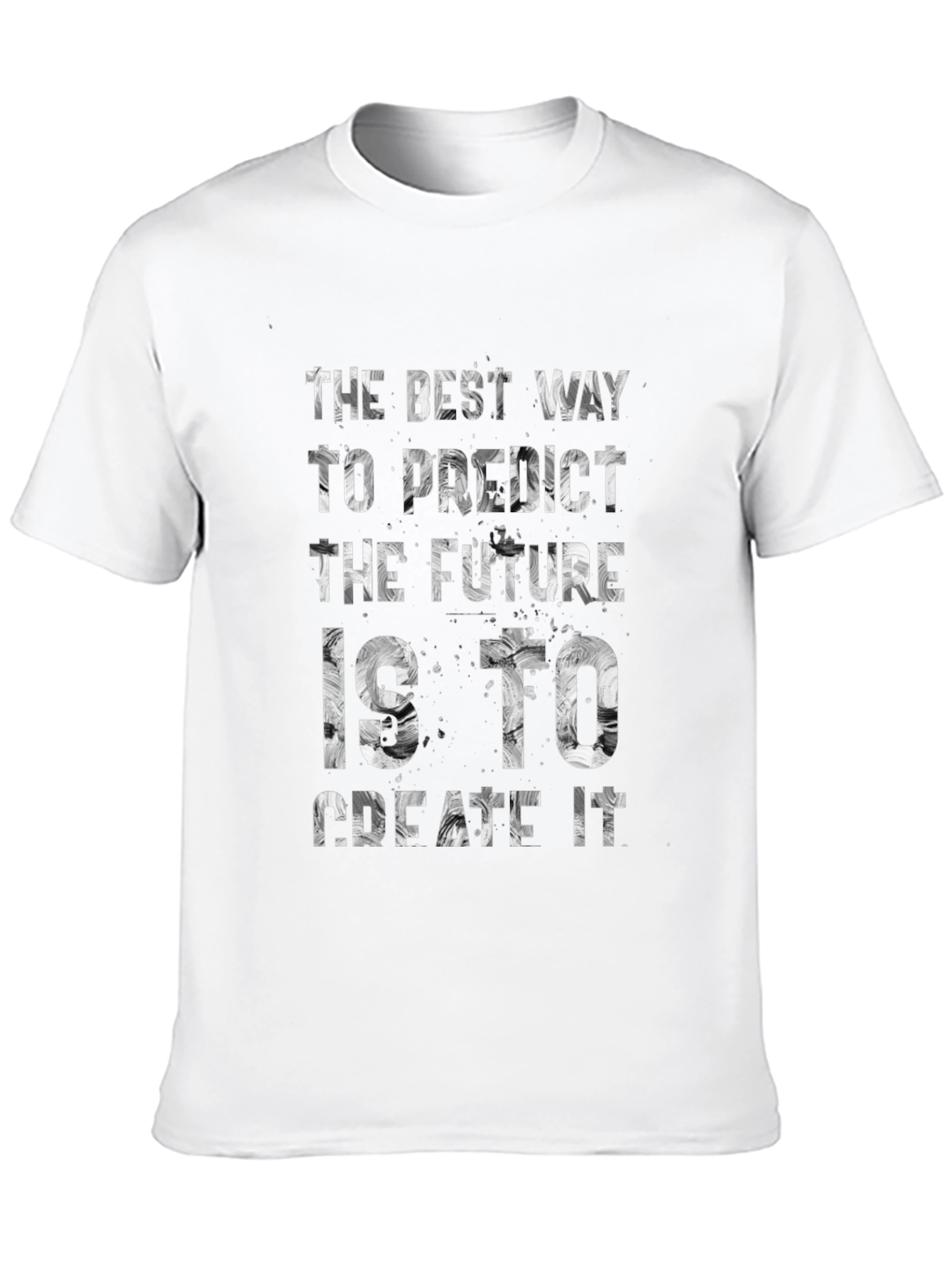 The Best Way to Predict the Future T-Shirt