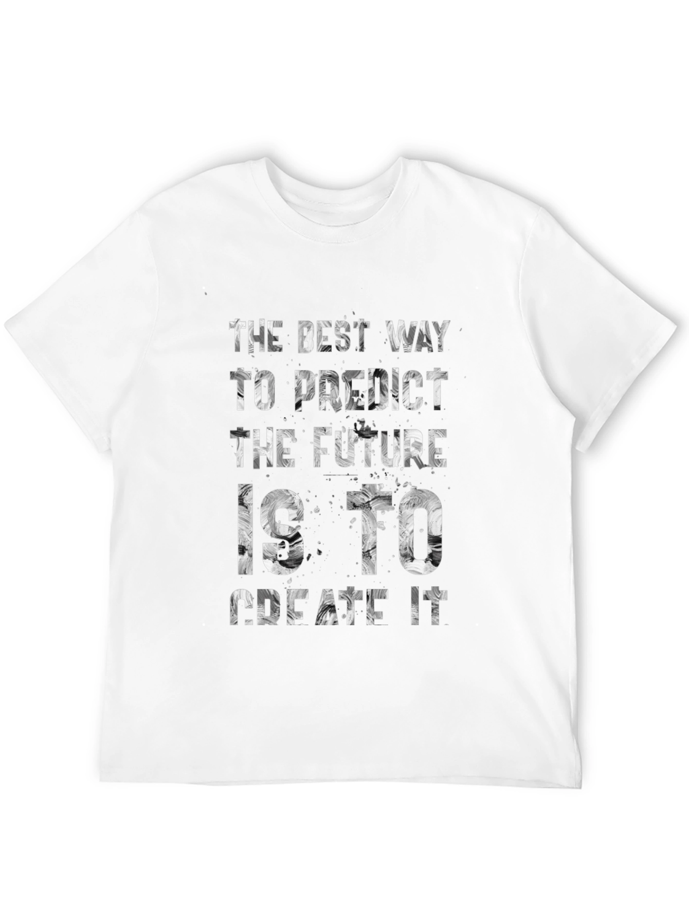 The Best Way to Predict the Future T-Shirt