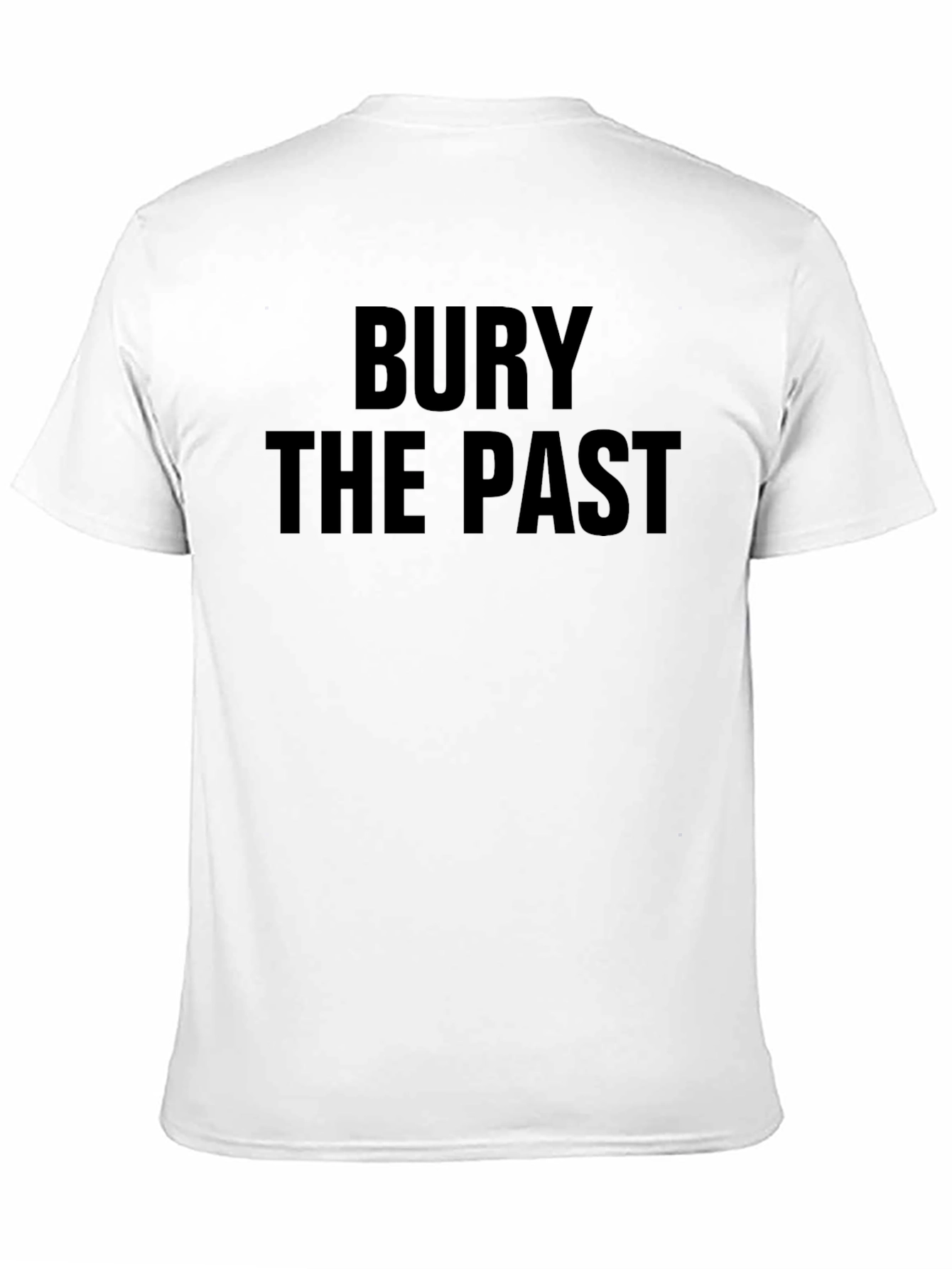 Bury The Past Graphic Tee - Trendy Slogan Shirt