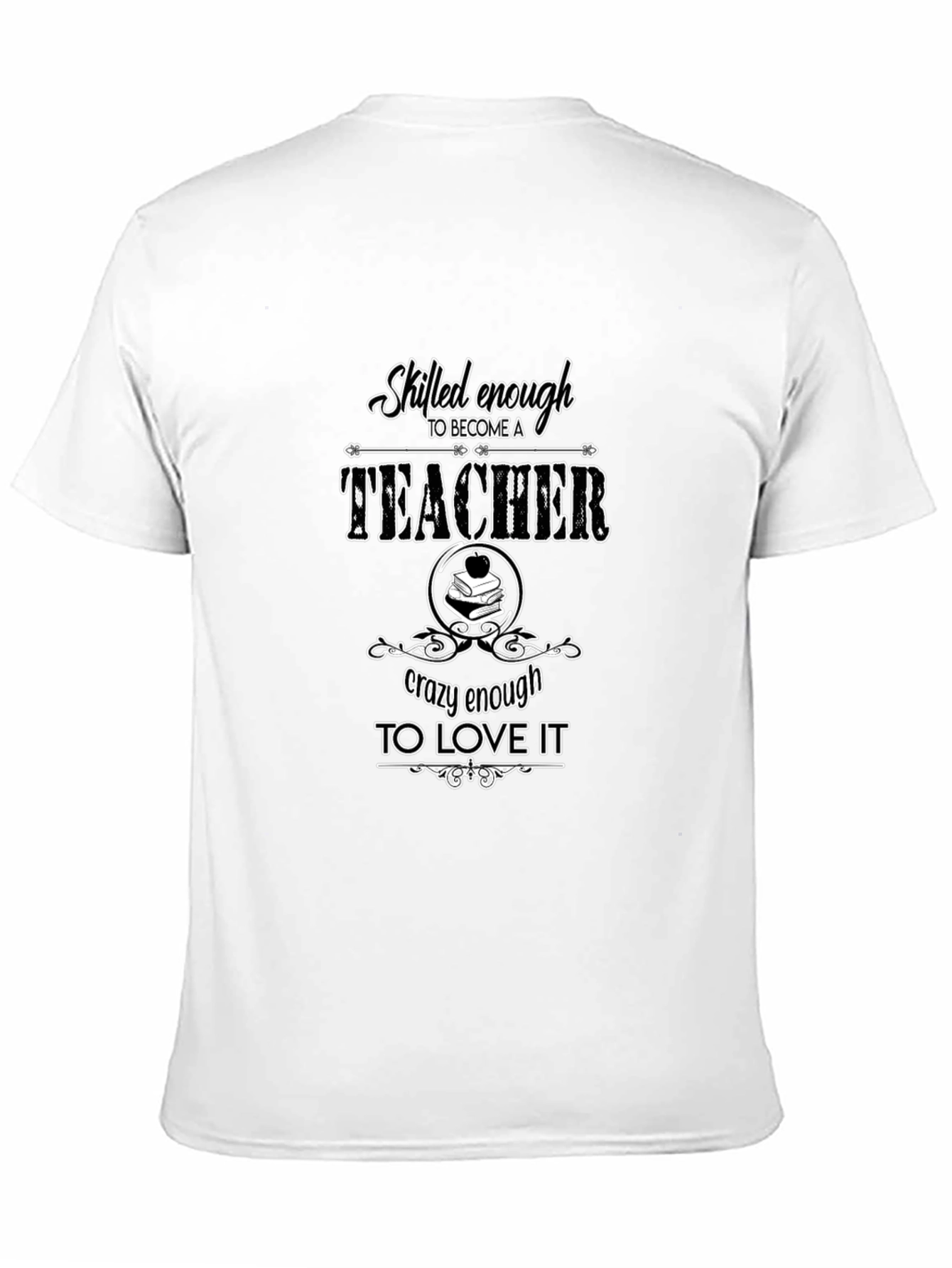Skilled Enough Teacher Graphic Tee